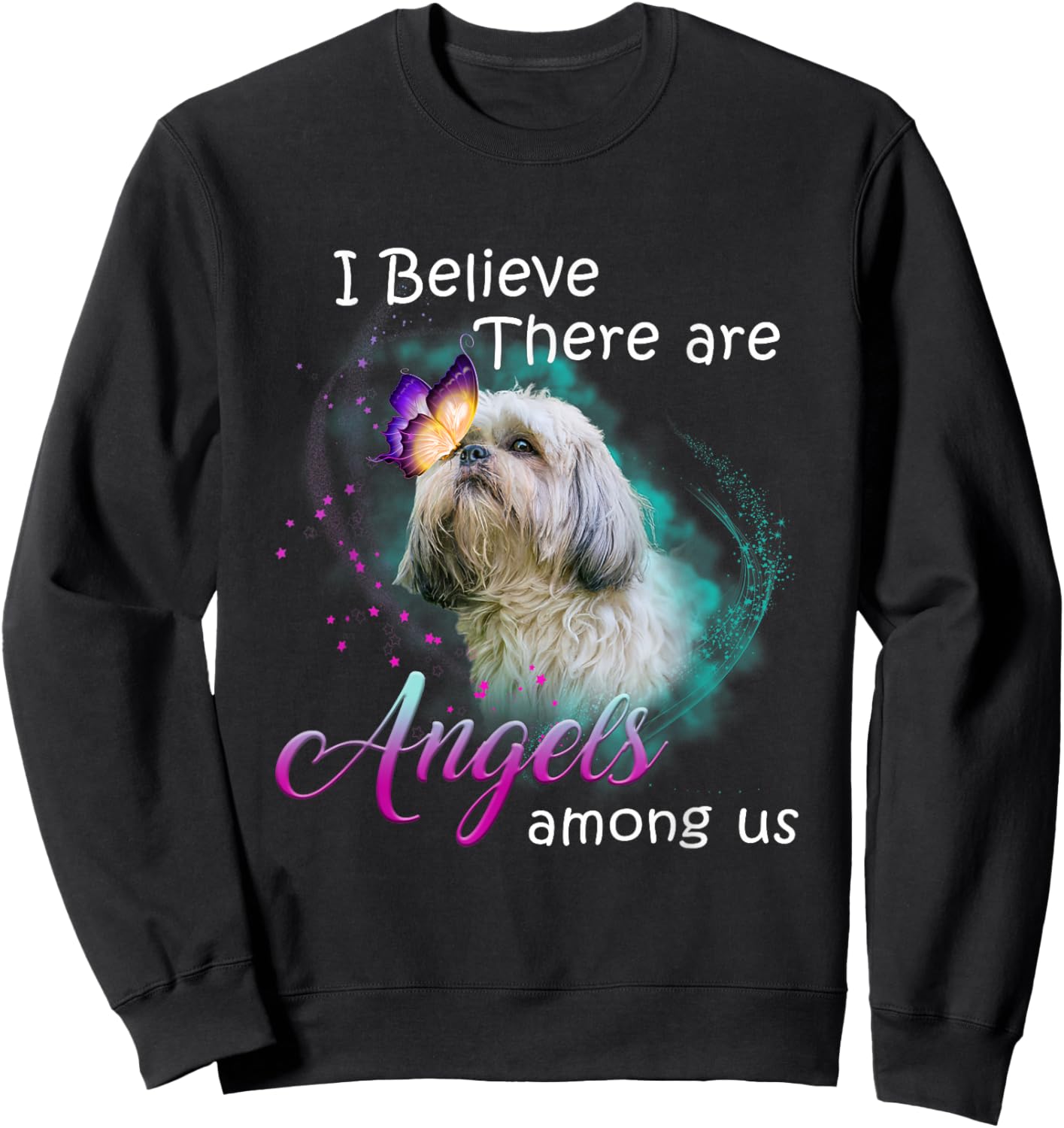 I Believe There are Angels Among Us Shih Tzu Dog Lover Sweatshirt - Sweatshirt | Black