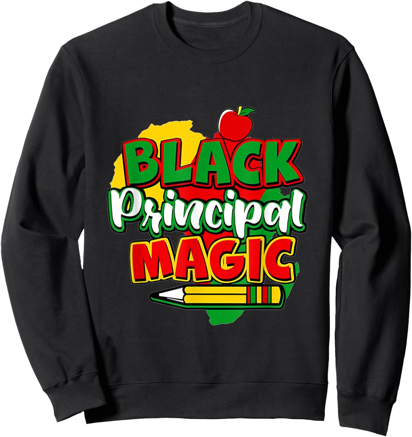 Black Principal Magic Black History Month Sweatshirt - Sweatshirt | Black