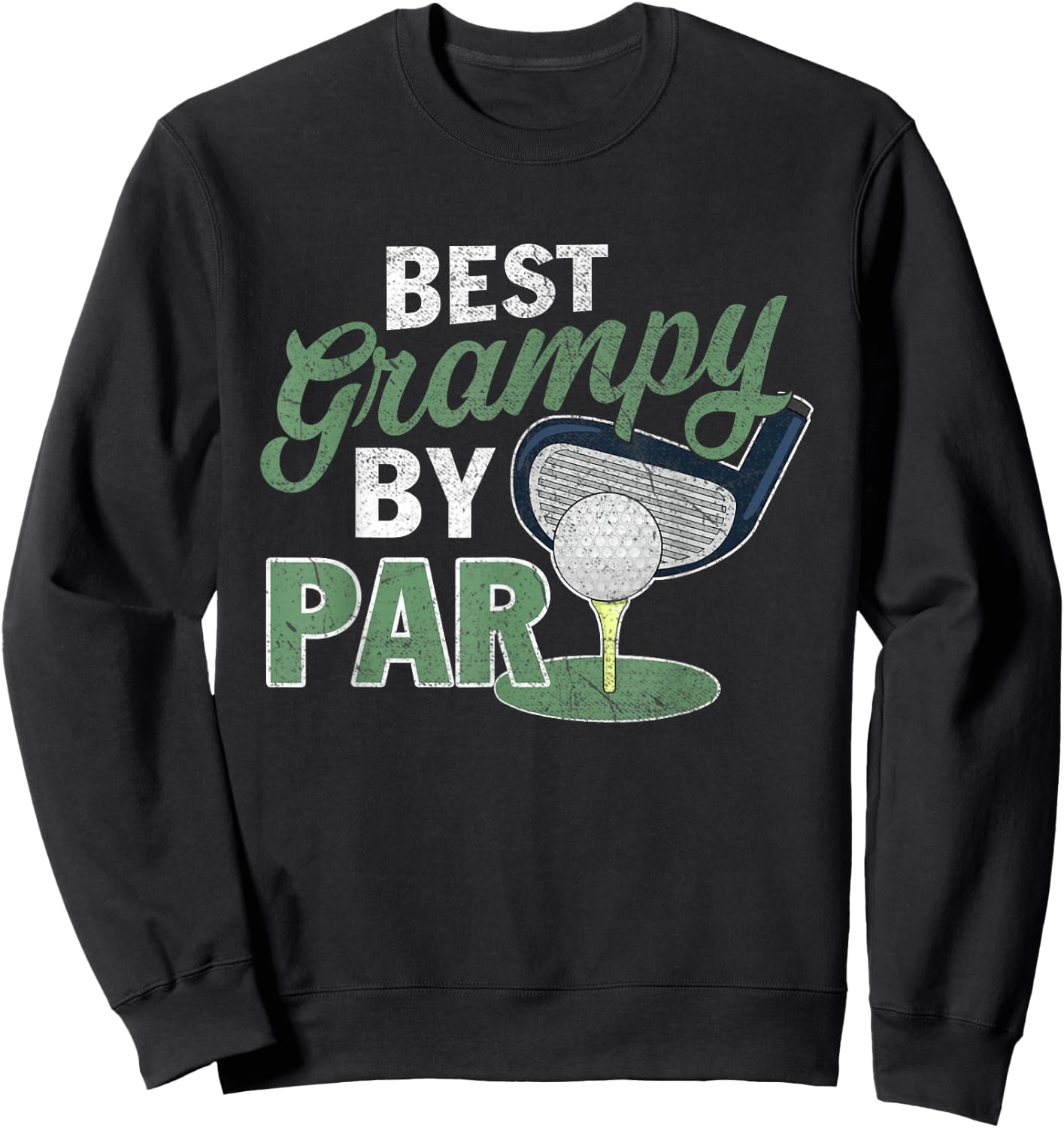 Best Grampy By Par Fathers Day Golf Sports Sweatshirt - Sweatshirt | Black