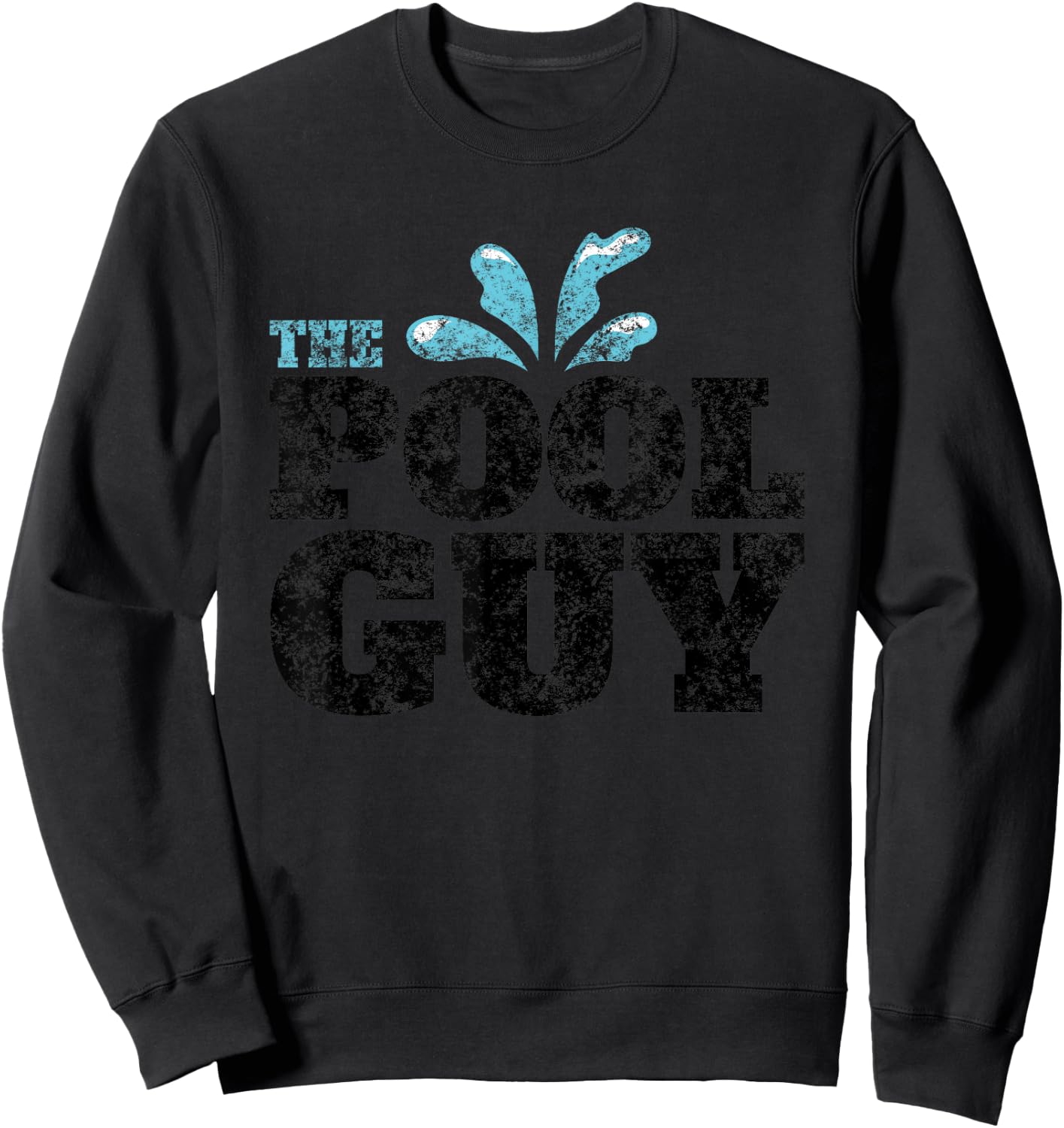 Vintage The Pool Guy Funny Swimming Sweatshirt - Sweatshirt | Black