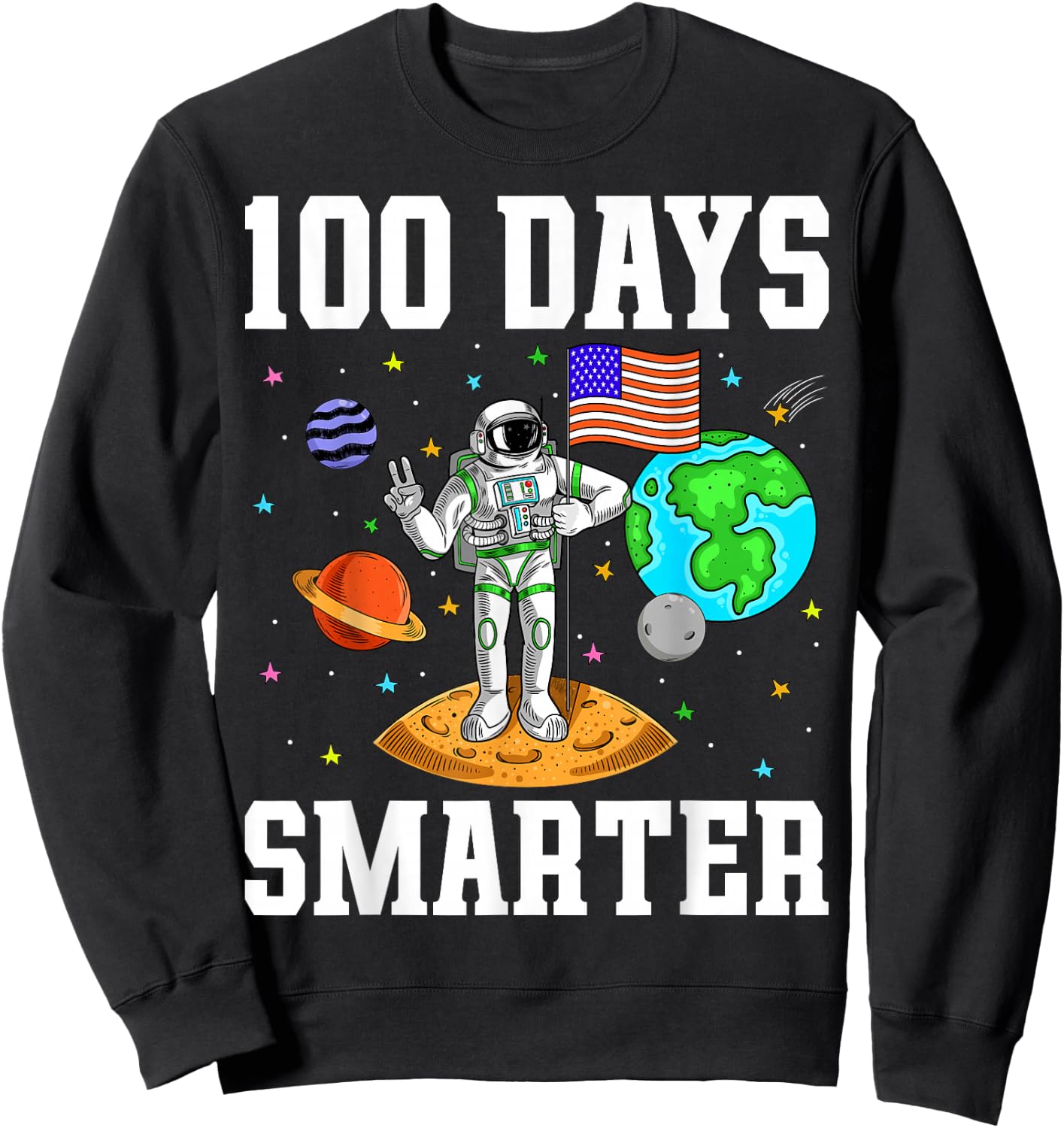 100 Days Smarter Astronaut Planets Kids 100 Days of School Sweatshirt - Sweatshirt | Black