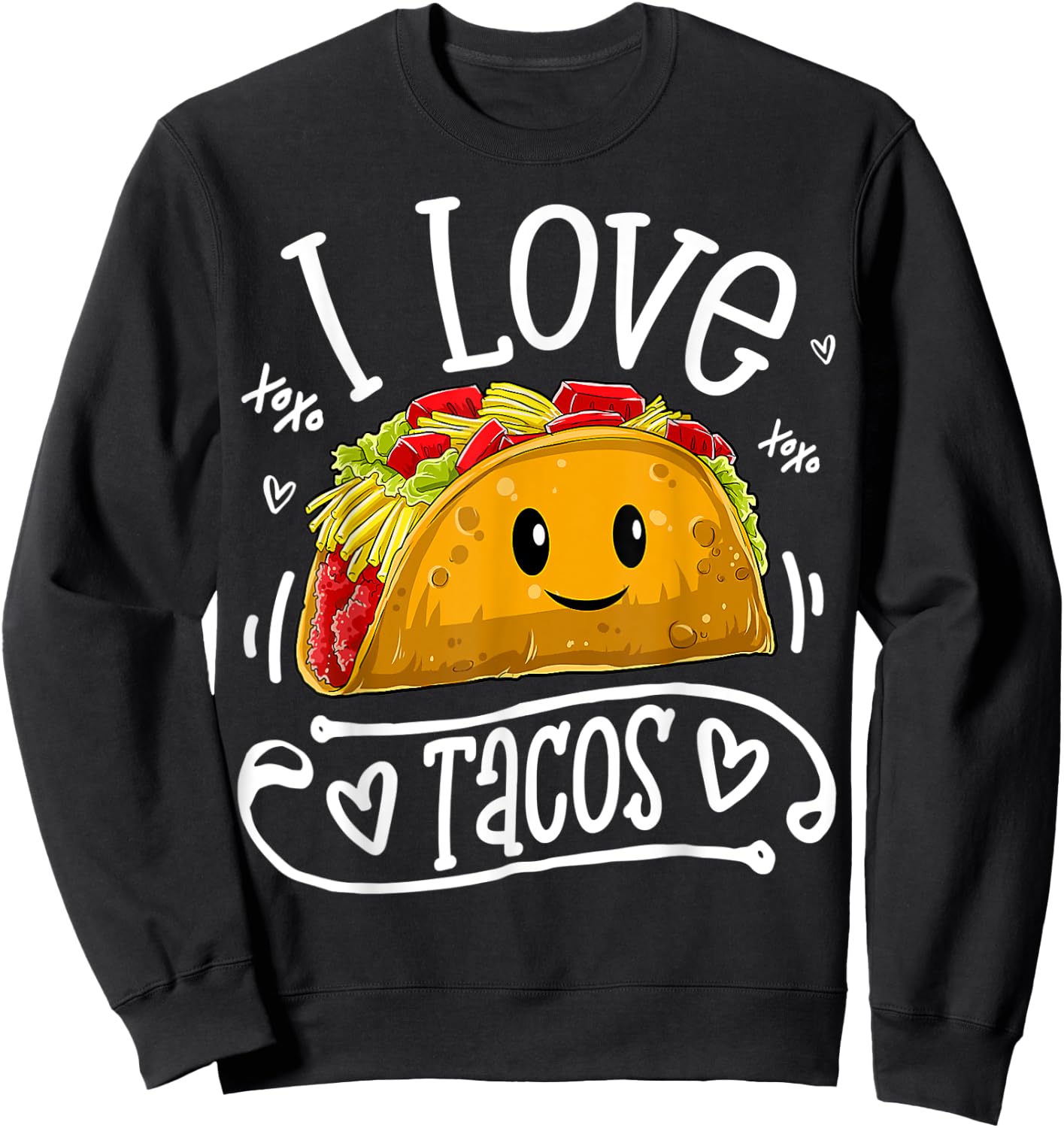 I Love Tacos T shirt Women Men Kids Boys Taco Cinco De Mayo Sweatshirt - Sweatshirt | Black