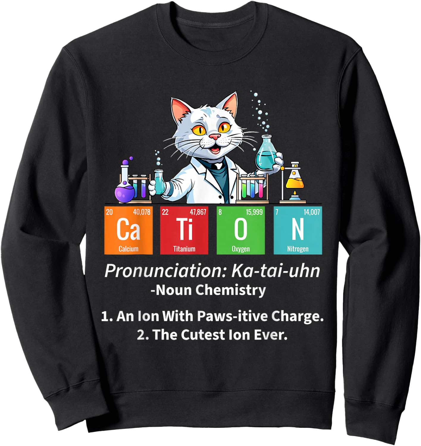 Cation - Science Fan Biologist Chemistry Student Chemist Sweatshirt - Sweatshirt | Black