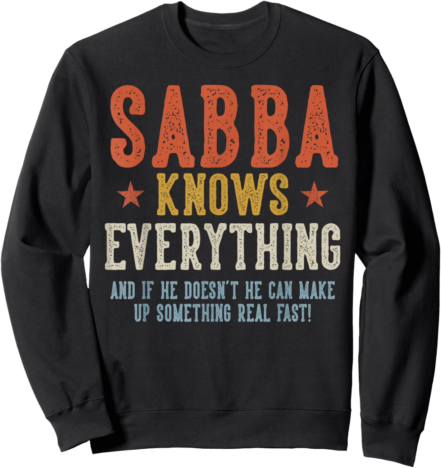 SABBA Knows Everything Father's Day Retro Vintage Sweatshirt - Sweatshirt | Black