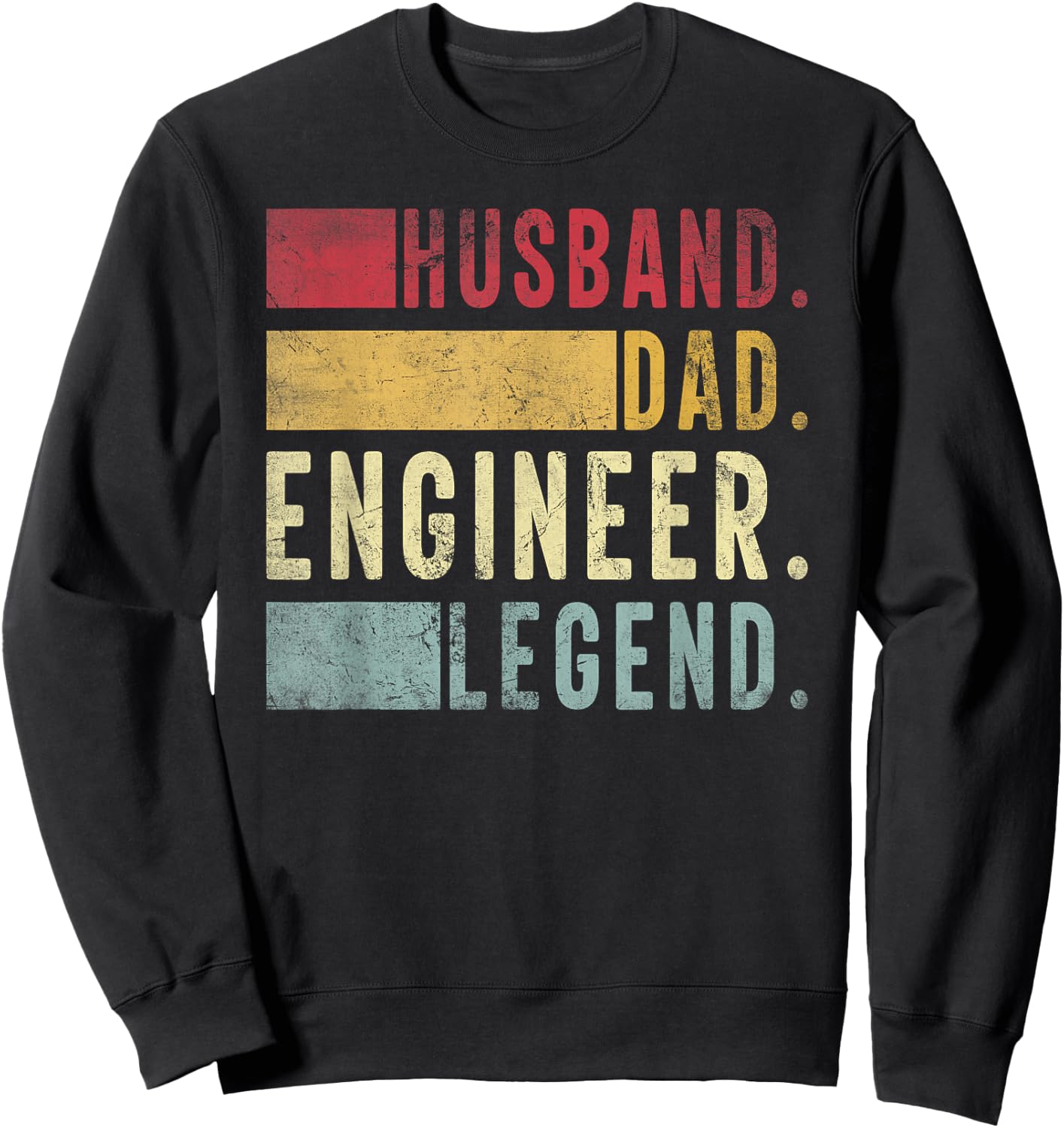Husband Dad Engineer Legend Father's Day Engineer Dad Sweatshirt - Sweatshirt | Black