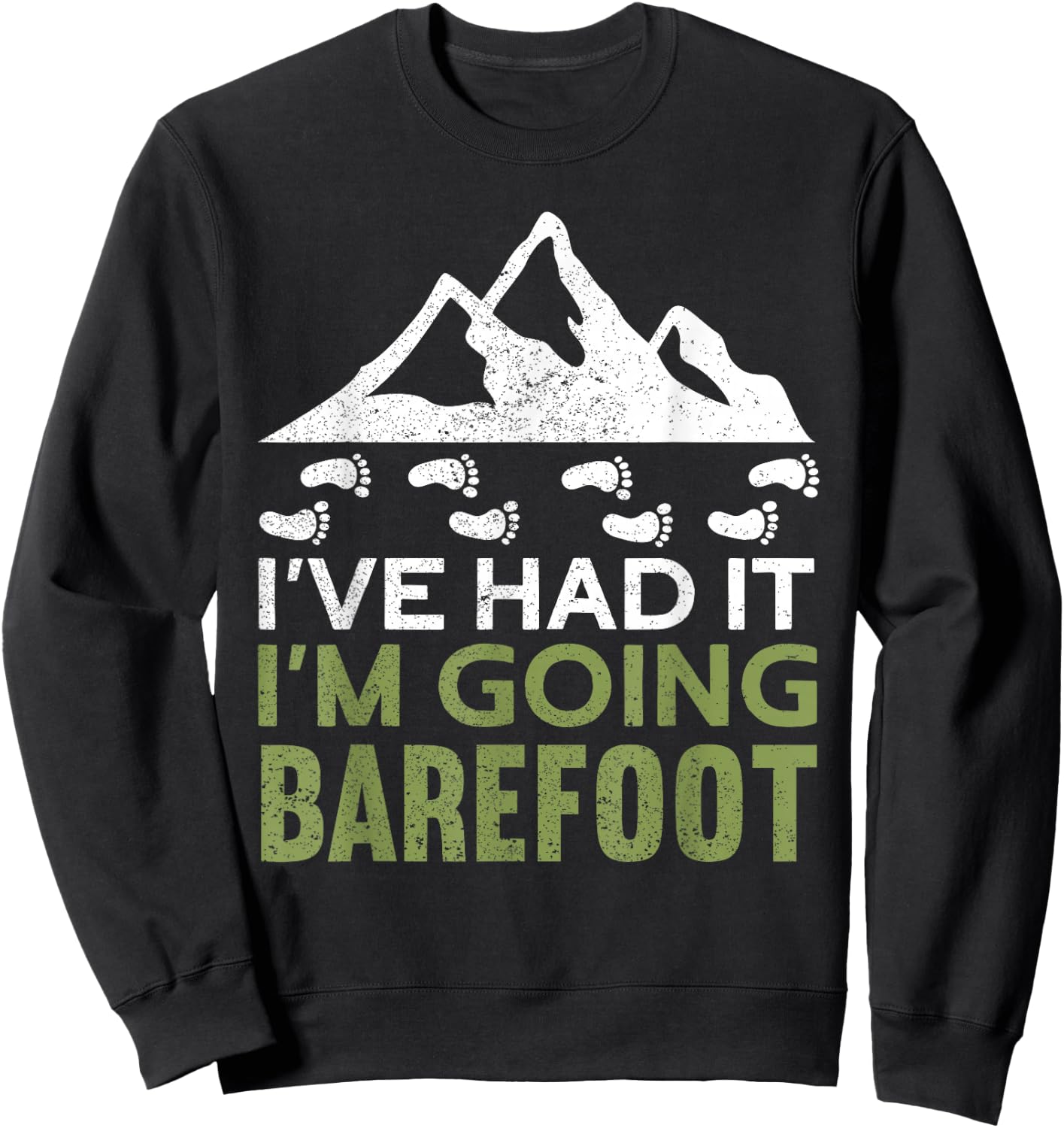 I'm Going Barefoot | Natur Earth Barefoot Funny Barefoot Sweatshirt - Sweatshirt | Black