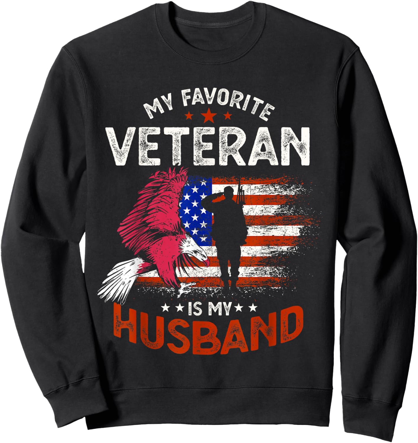 My Favorite Veteran Is My Husband Sweatshirt - Sweatshirt | Black