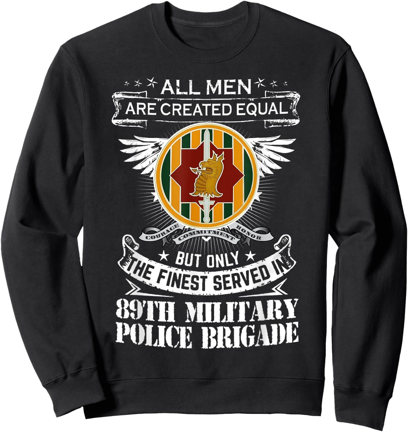 89th Military Police Brigade Man Only The Finest Served In Sweatshirt - Sweatshirt | Black