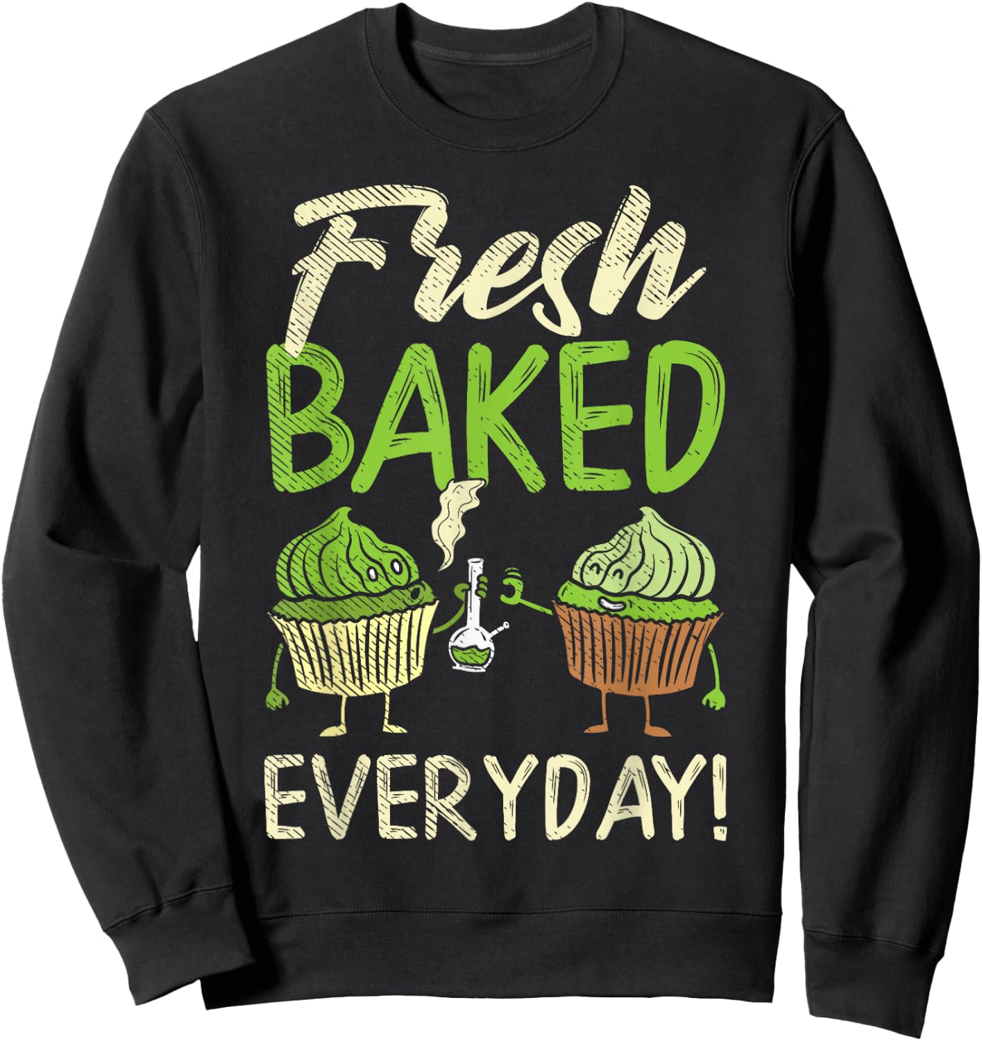 Fresh Baked Weed Cannabis Cupcake Baker Marijuana 420 Gift Sweatshirt - Sweatshirt | Black