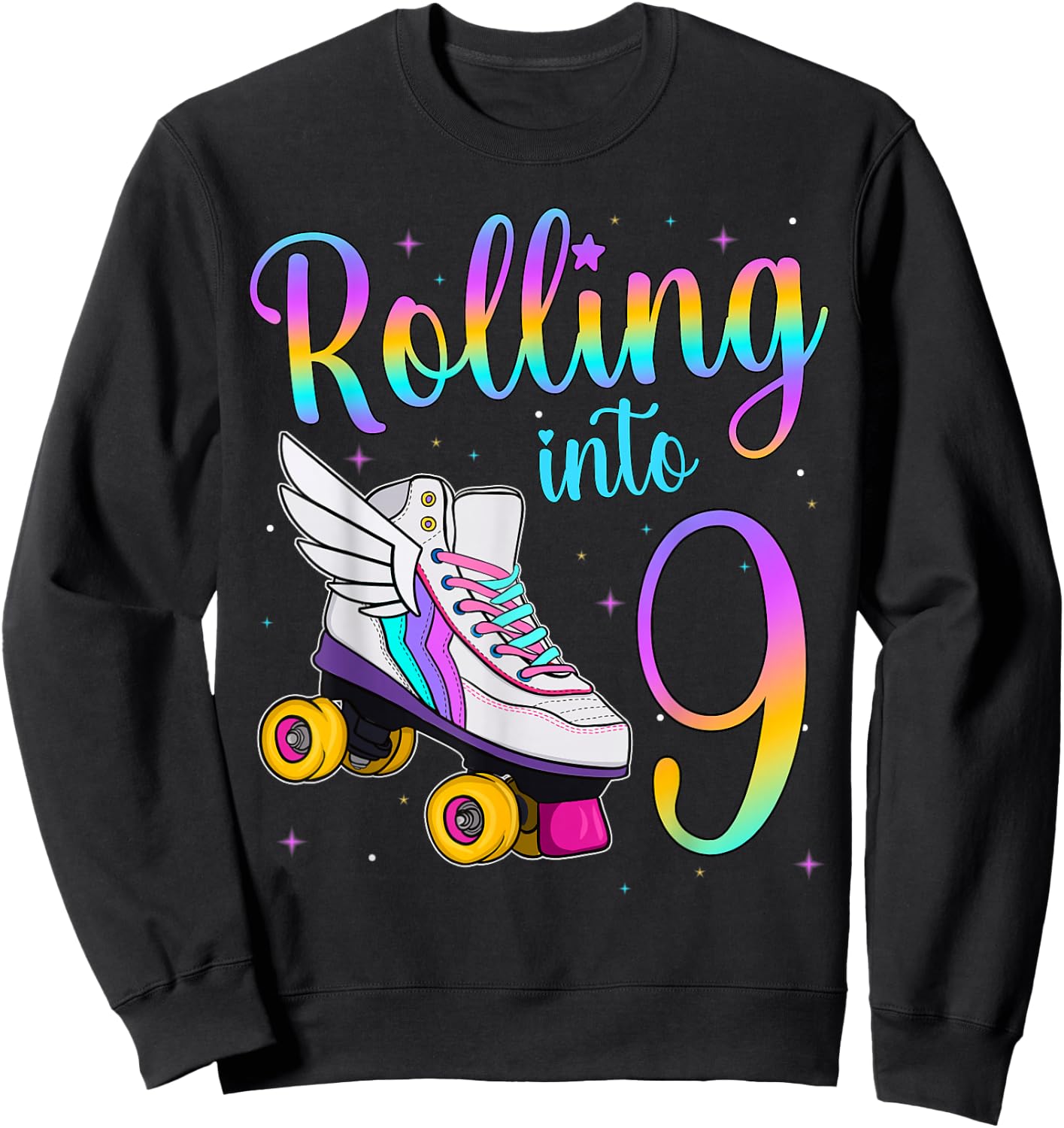 Rolling Into 9 Years. Lets Roll I'm Turning 9 Roller Skates Sweatshirt - Sweatshirt | Black