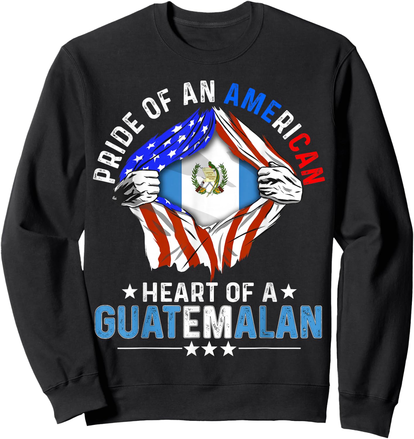 Guatemalan American America Pride Foreign Guatemala Flag Sweatshirt - Sweatshirt | Black