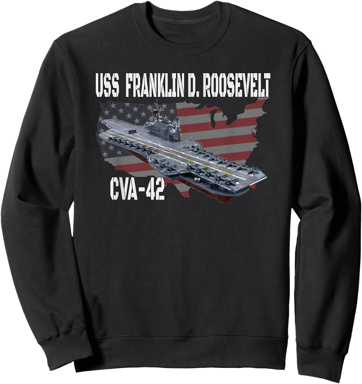 USS Franklin D. Roosevelt CVA-42 Aircraft Carrier Veterans Sweatshirt - Sweatshirt | Black