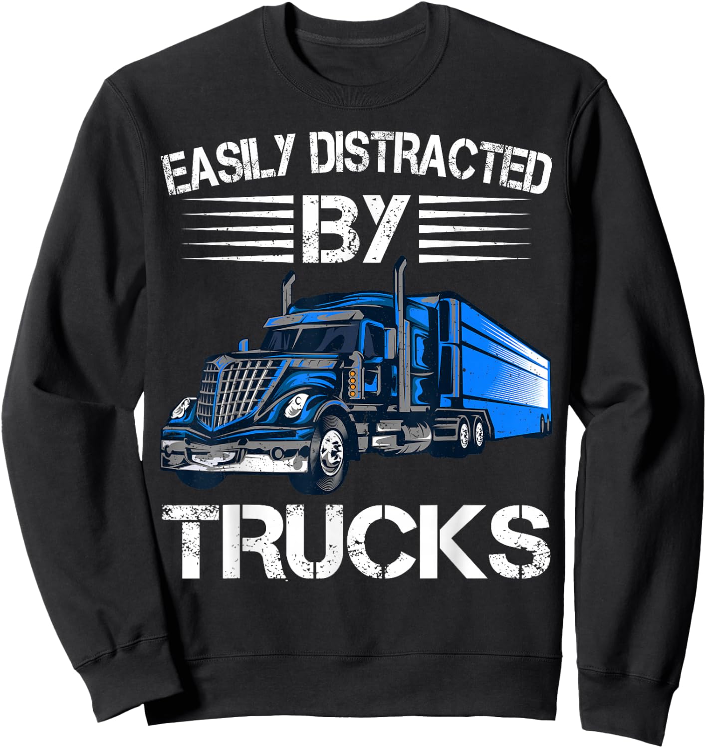 Easy to distract from trucks, clothing, trucks, lovers, truckers Sweatshirt - Sweatshirt | Black