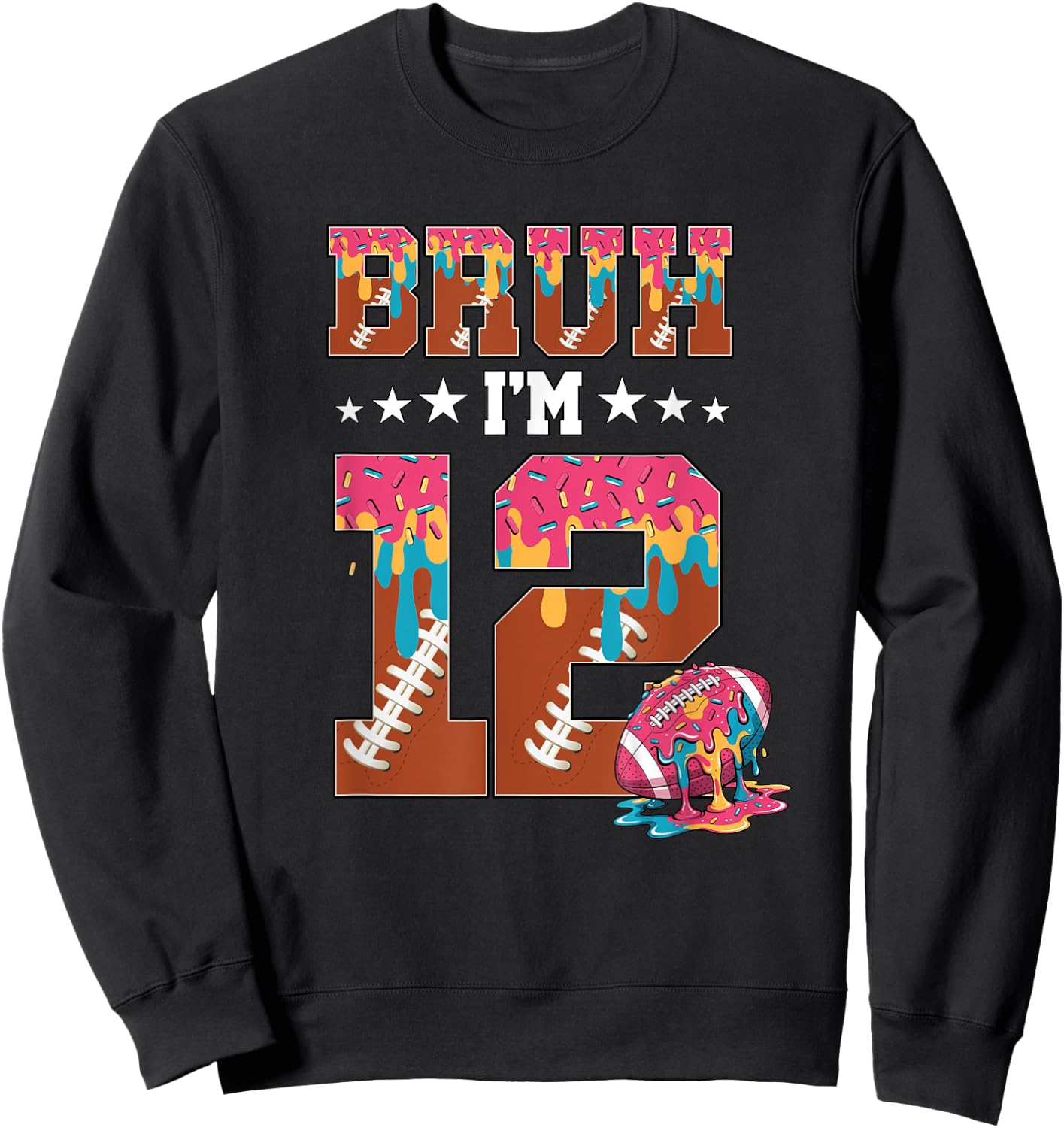 Bruh 12th Birthday Boy Football Ice Cream Drip 12 Year Old Sweatshirt - Sweatshirt | Black