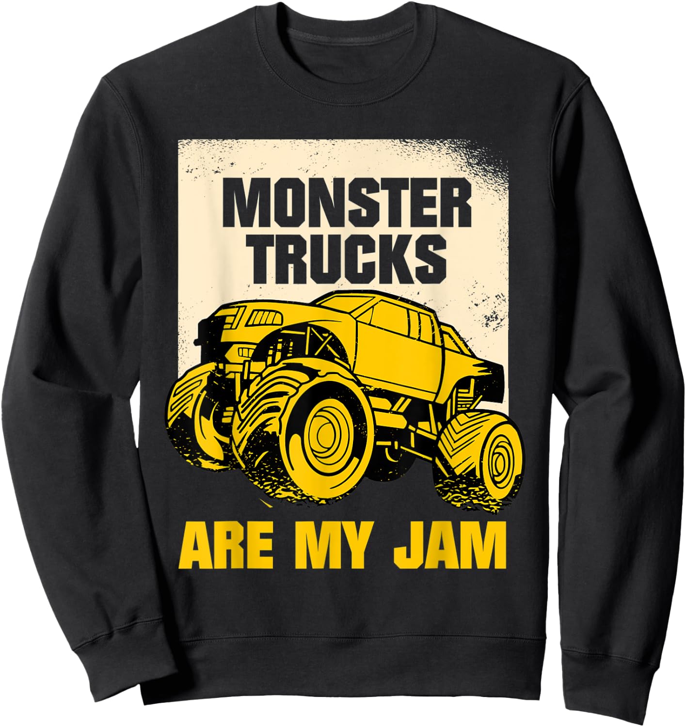 Monster Trucks Are My Jam Monster Truck Sweatshirt - Sweatshirt | Black