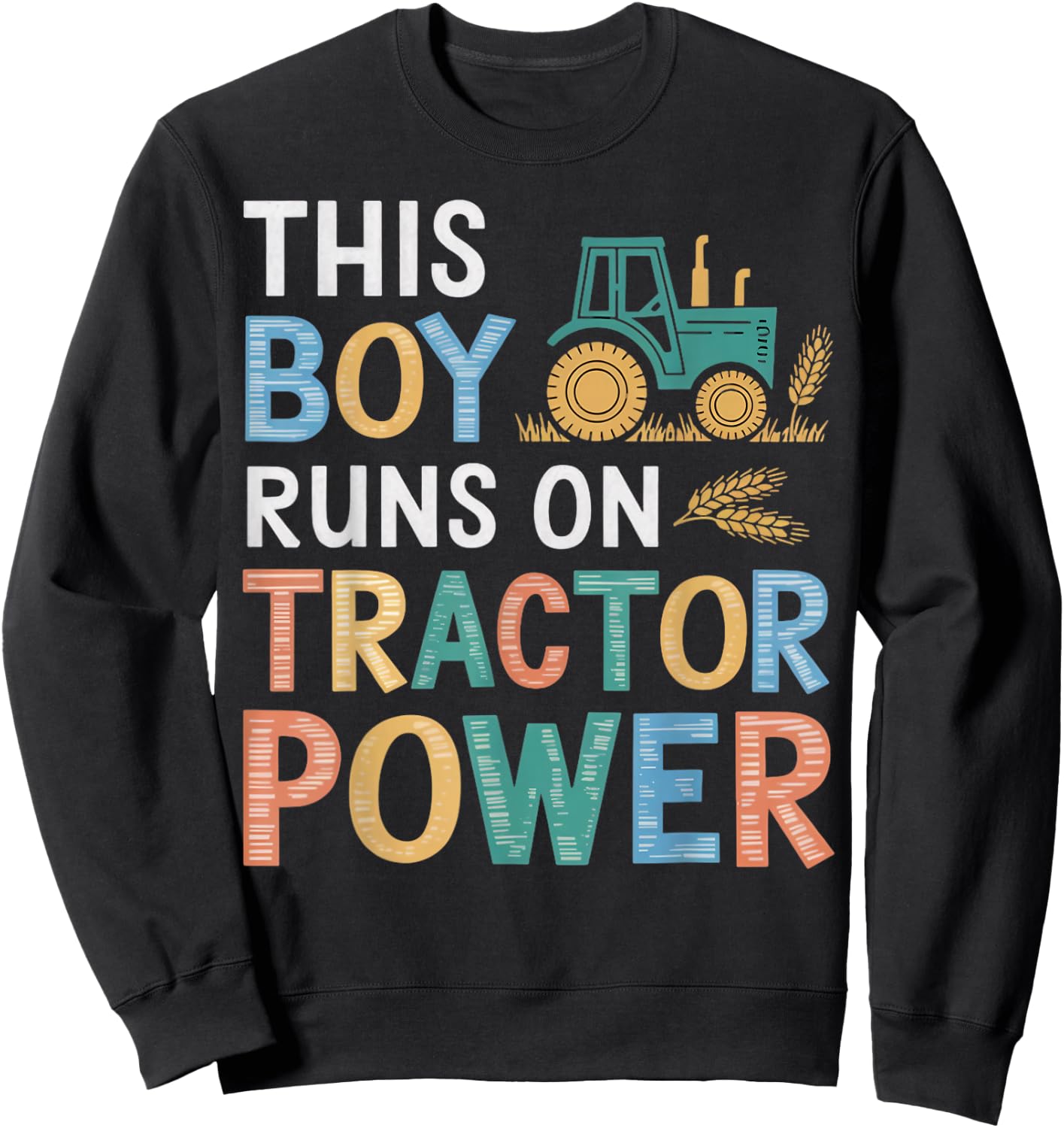 Boy Runs On Tractor Farmer Agriculture Farming Farm Tractor Sweatshirt - Sweatshirt | Black