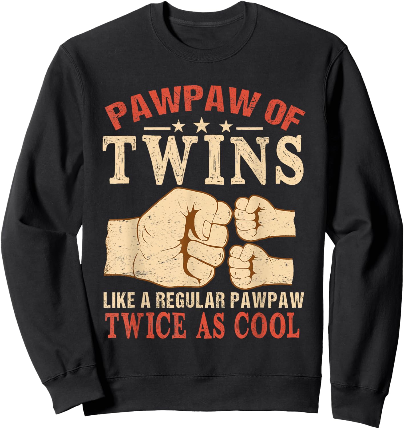 Pawpaw Of Twins Like A Regular Pawpaw Just Twice As Cool Sweatshirt - Sweatshirt | Black