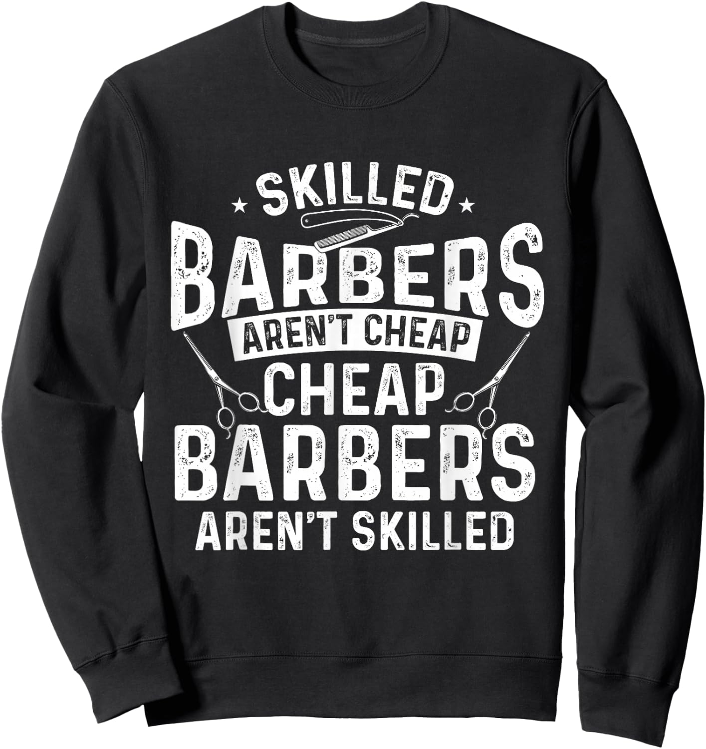 Skilled Barbers - Hairdresser Hair Stylist Coiffeur Haircut Sweatshirt - Sweatshirt | Black