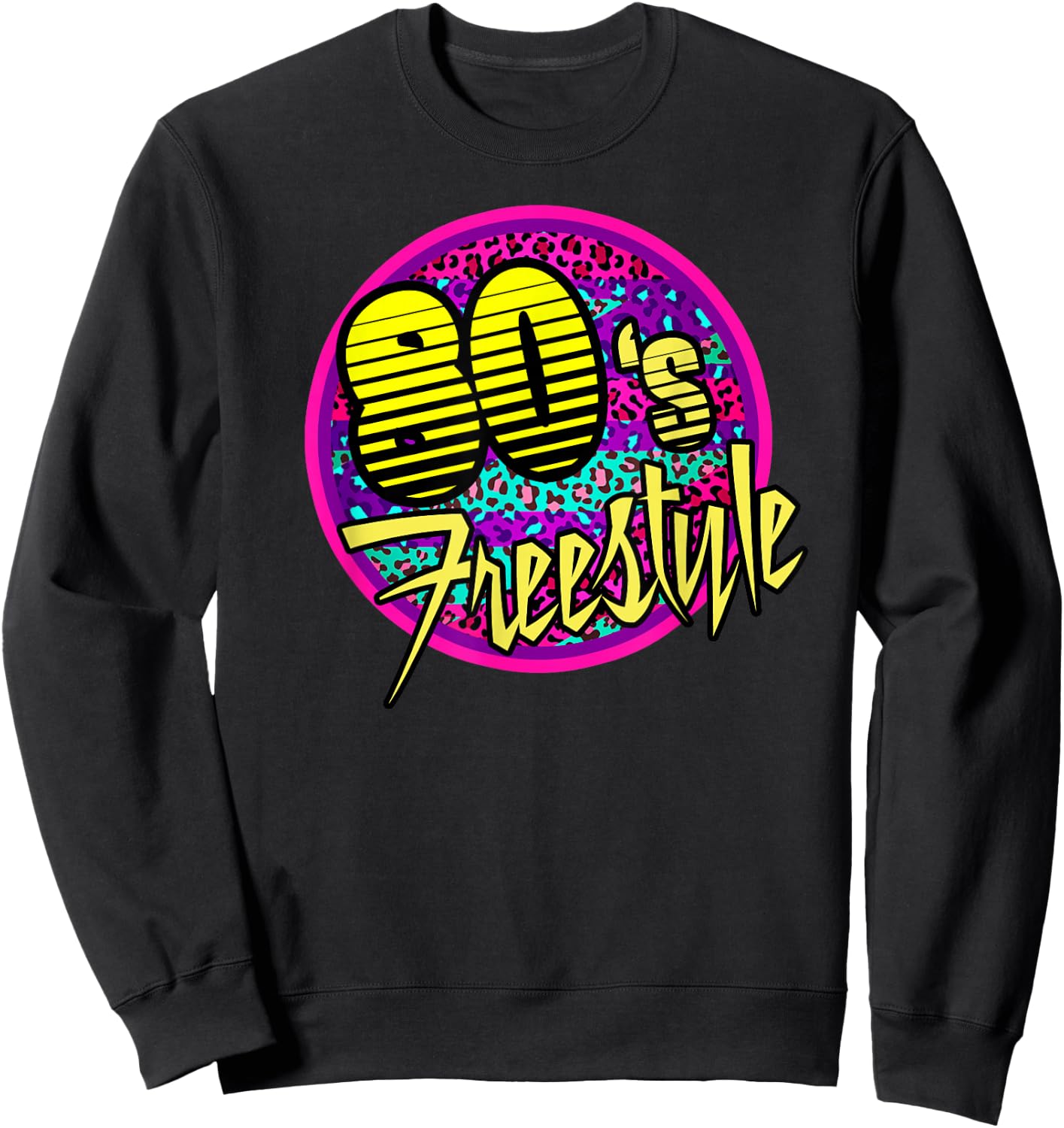 80s Freestyle Music Lovers of Eighties Club Dance Great Sweatshirt - Sweatshirt | Black