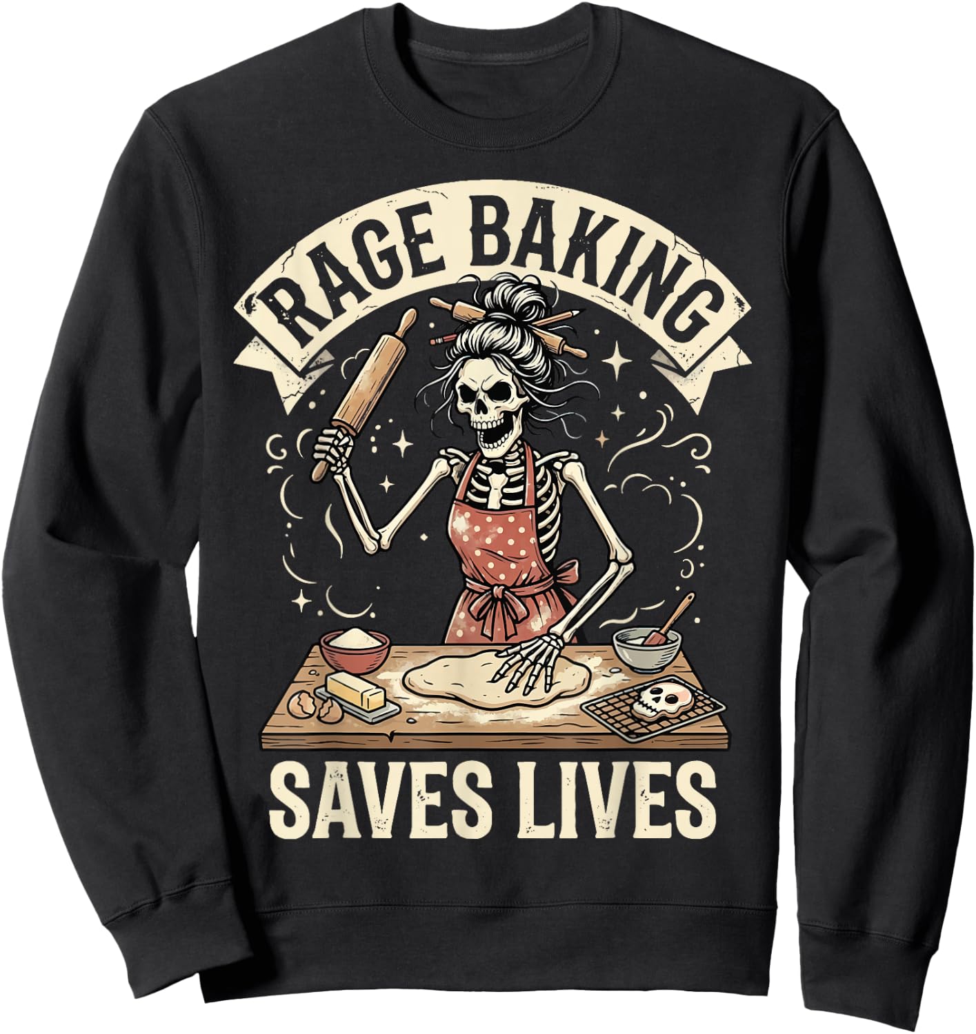 Rage Baking Saves Lives Sweatshirt - Sweatshirt | Black