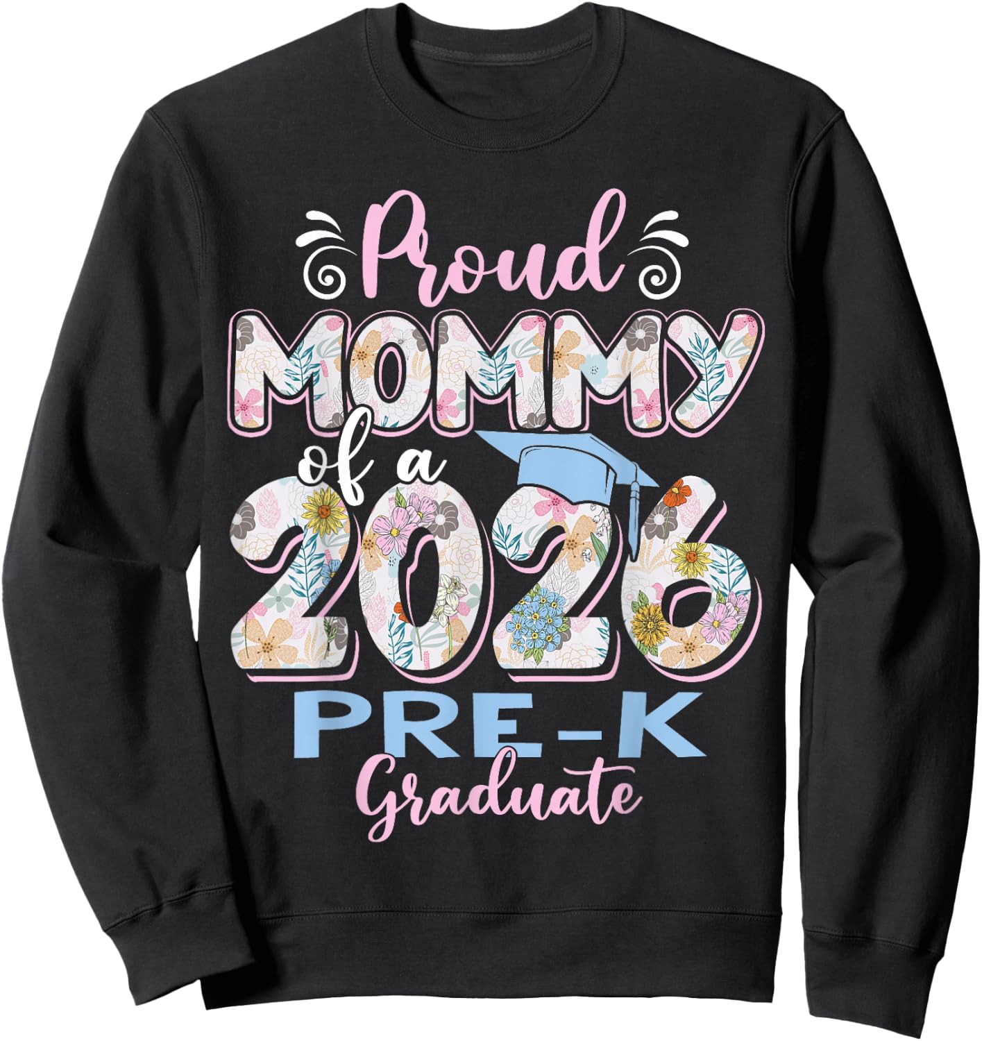 Proud Mommy of 2026 Pre-K Graduate Mothers Day Graduation Sweatshirt - Sweatshirt | Black