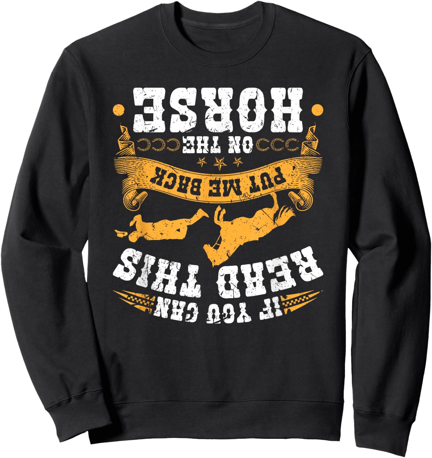 Put Me Back On My Horse Bronc Riding Bucking Horse Rodeo Sweatshirt - Sweatshirt | Black
