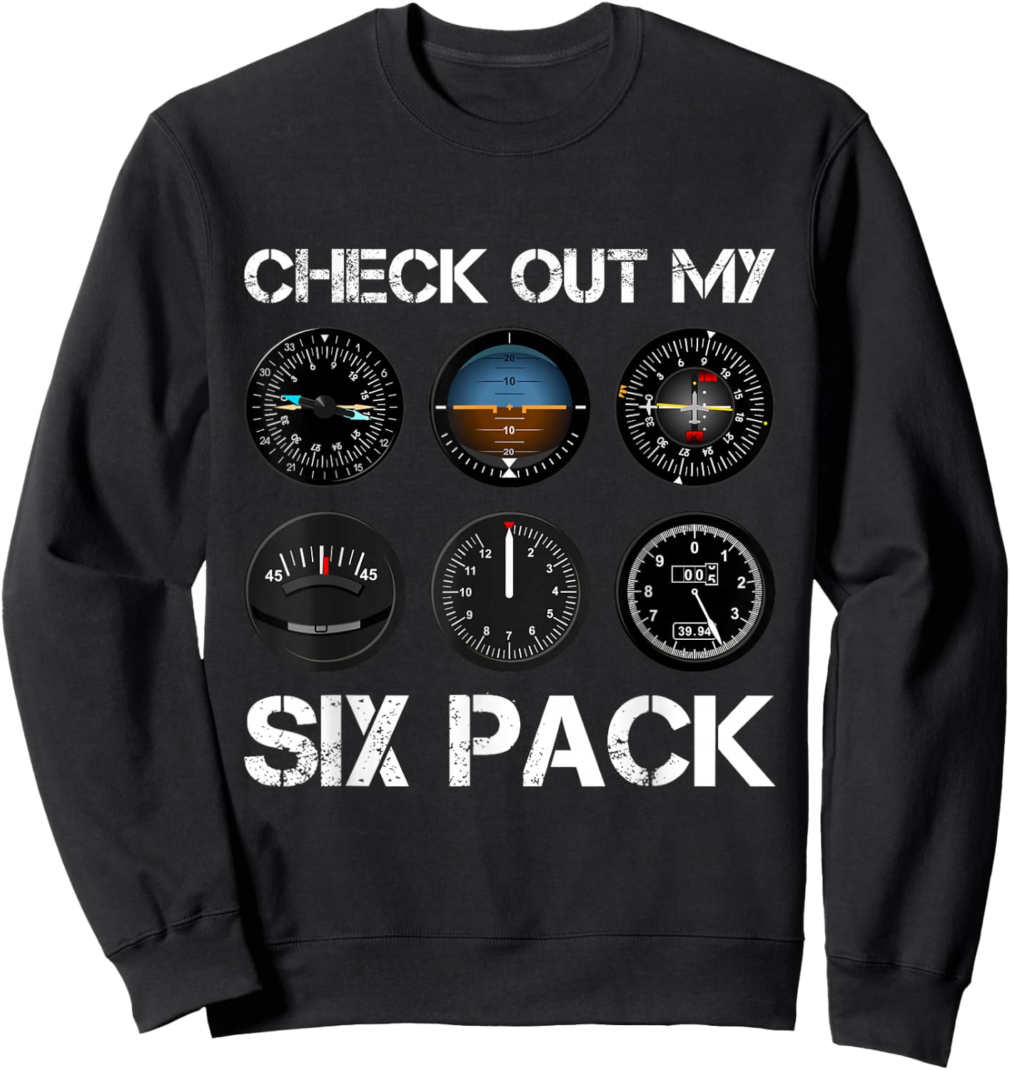 Funny Pilot T Shirt Airplane Six Pack Flight Instruments Sweatshirt - Sweatshirt | Black