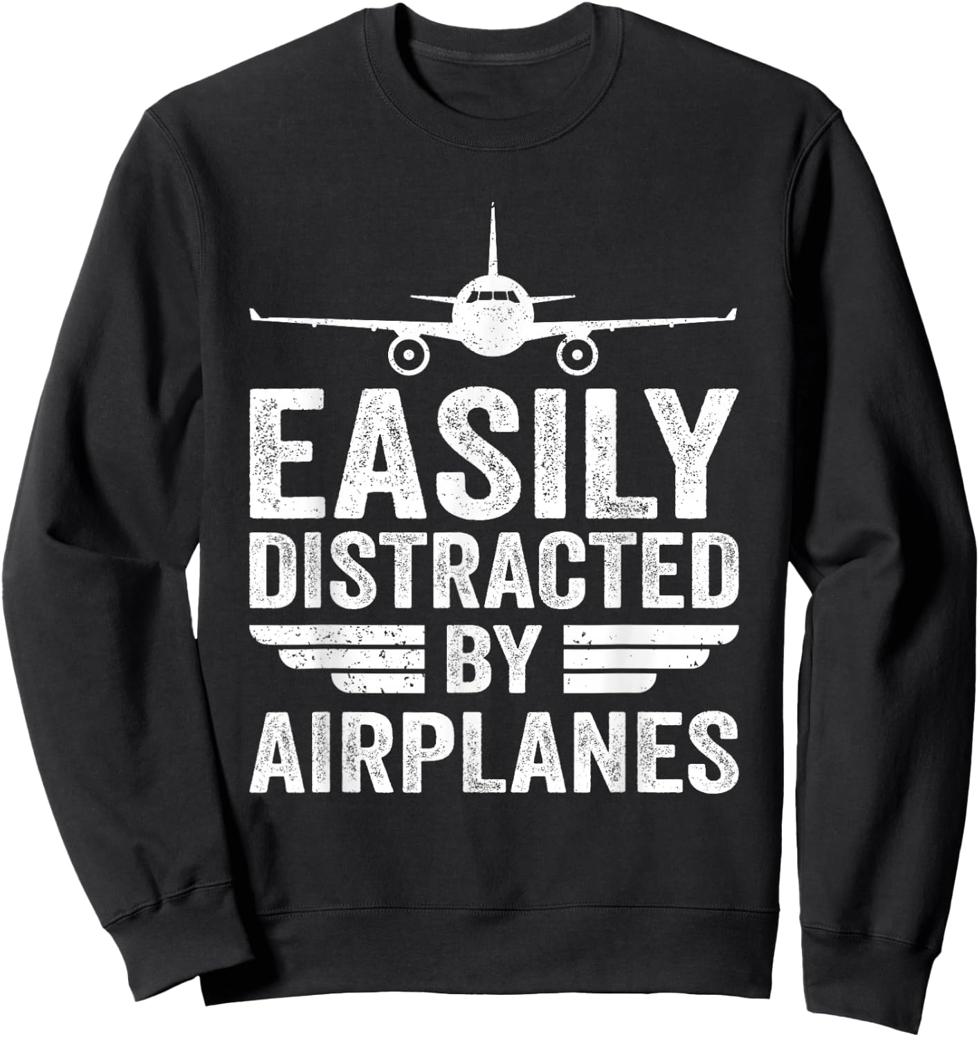 Easily Distracted By Airplanes Funny Aviation Pilot Airplane Sweatshirt - Sweatshirt | Black