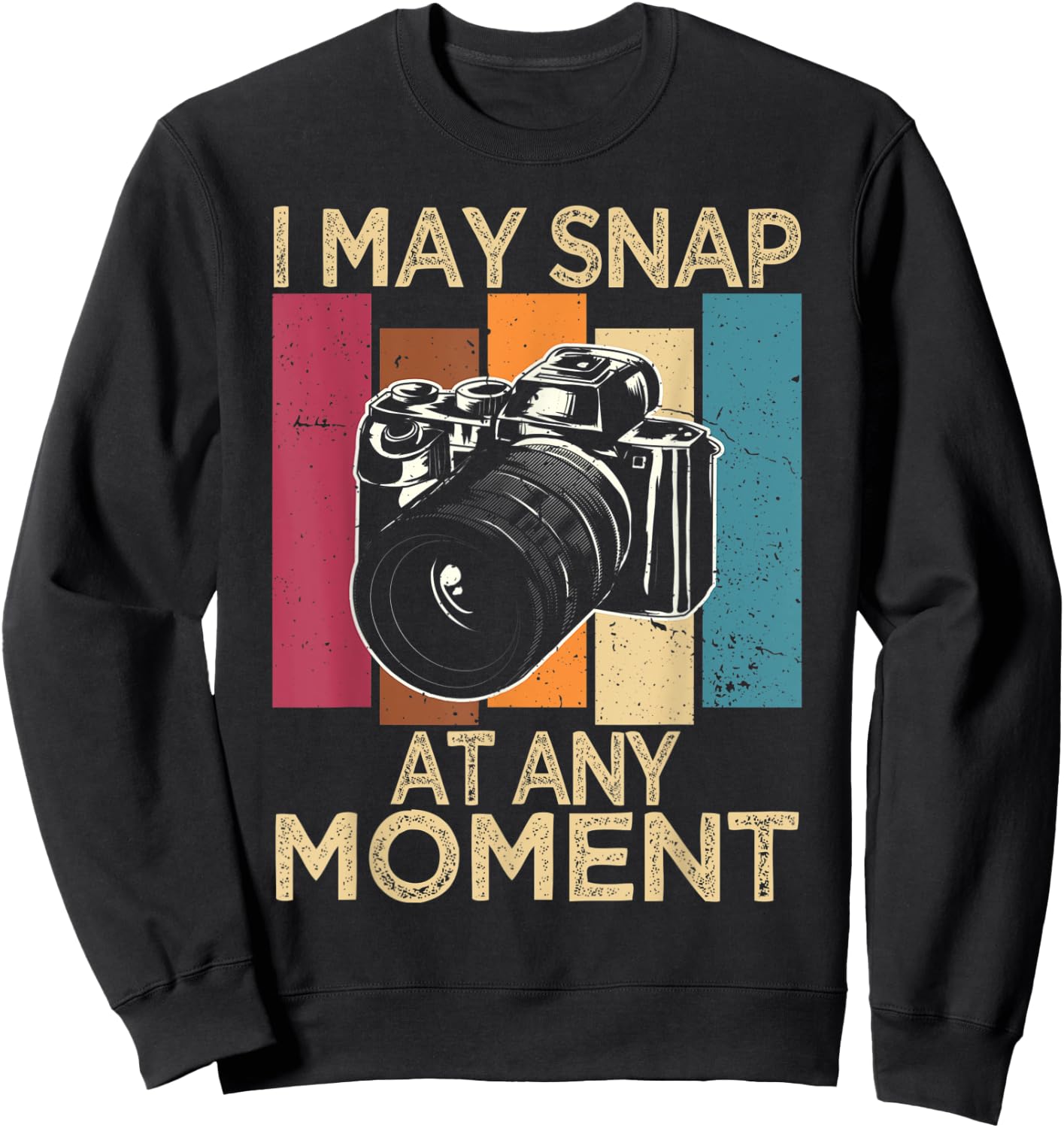 I May Snap At Any Moment Vintage Photography Sweatshirt - Sweatshirt | Black