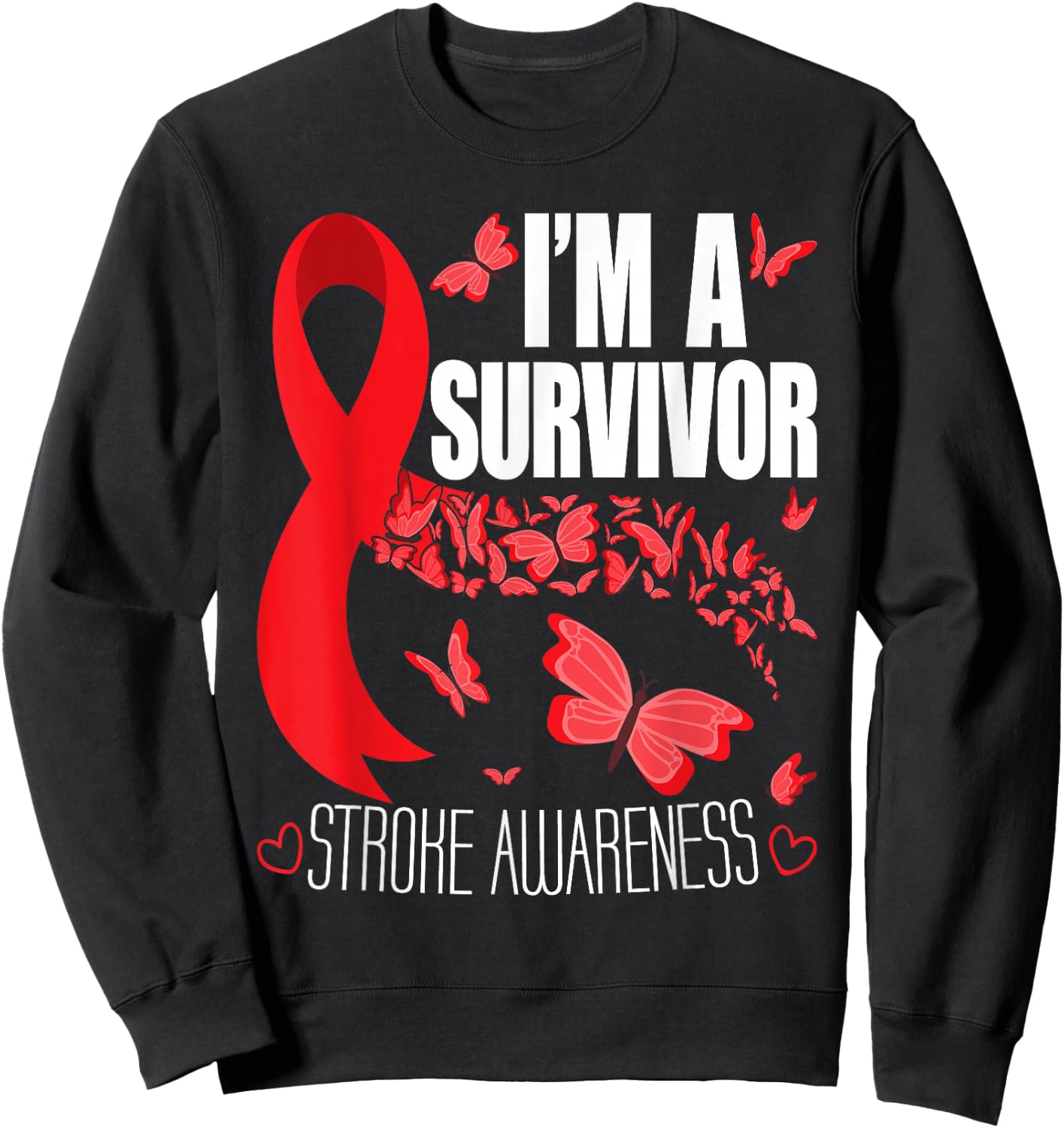 I'm A Survivor Stroke Awareness - Red Ribbon Brain Attack Sweatshirt - Sweatshirt | Black