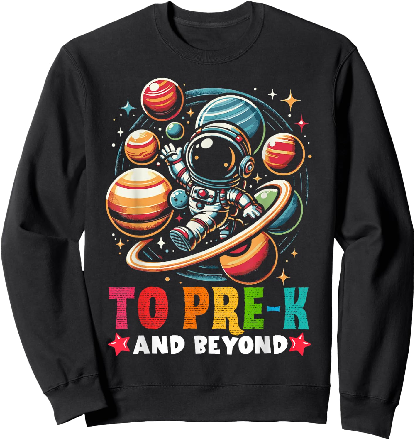 First day Boys Welcome back to School Pre-k Astronaut Space Sweatshirt - Sweatshirt | Black