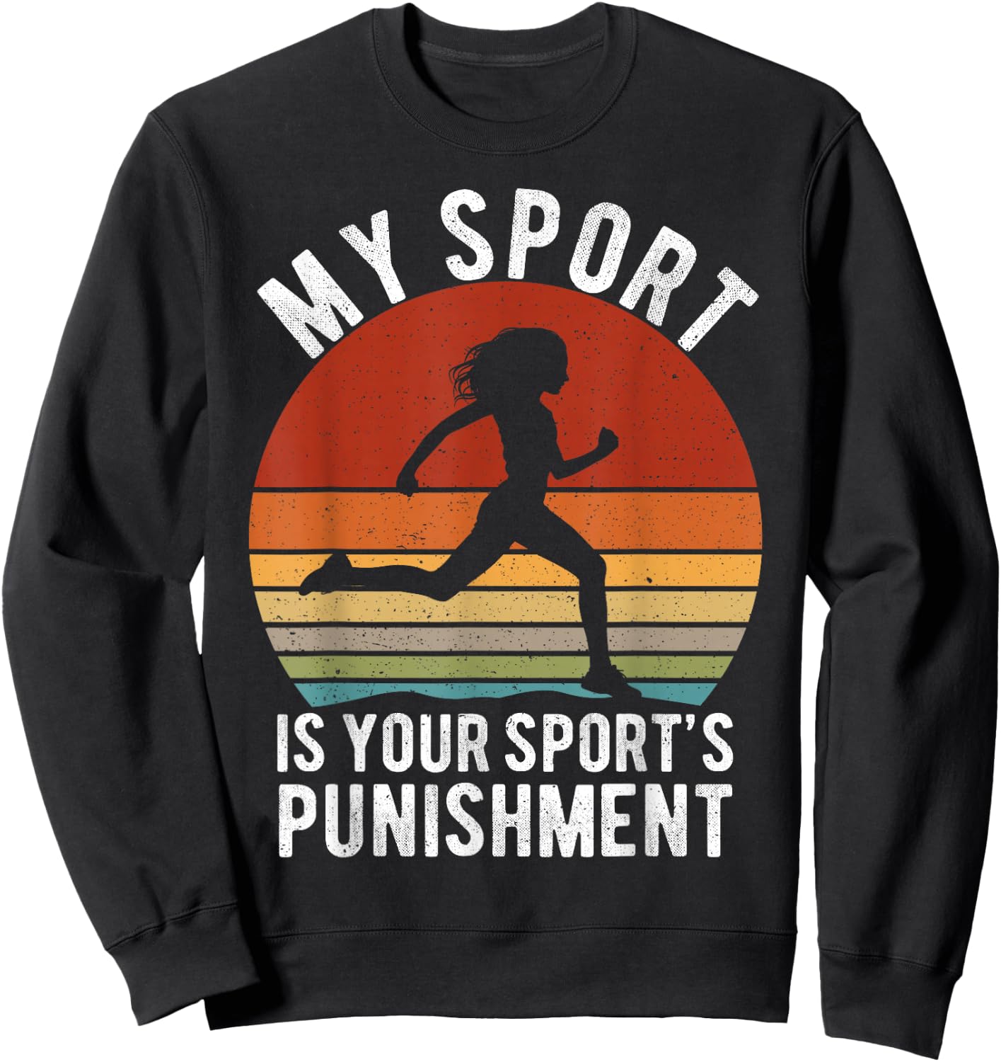 My Sports is your Sports Punishment Vintage Runners Sweatshirt - Sweatshirt | Black