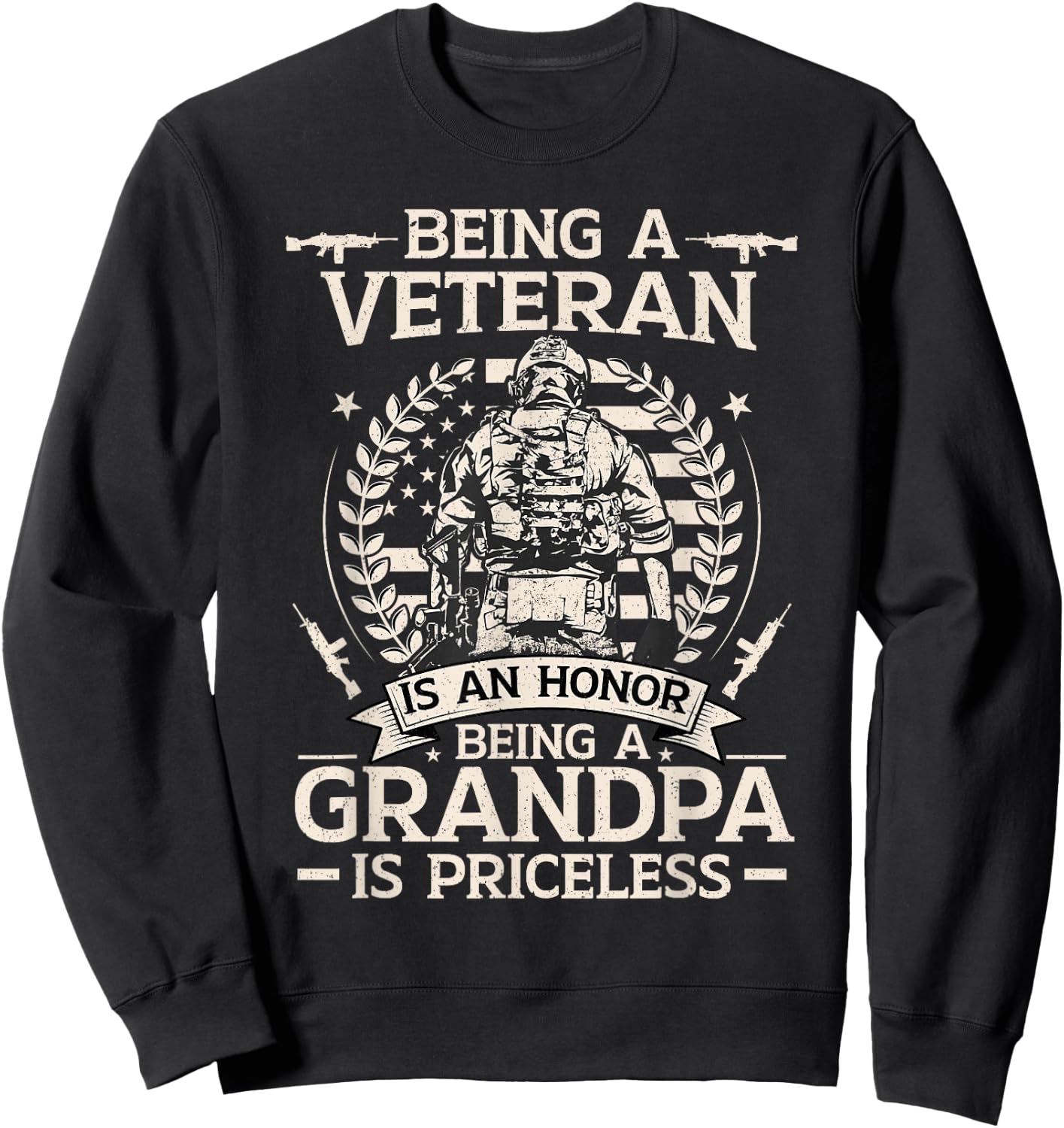 Being a Veteran is an Honor Being a Grandpa is Priceless Sweatshirt - Sweatshirt | Black