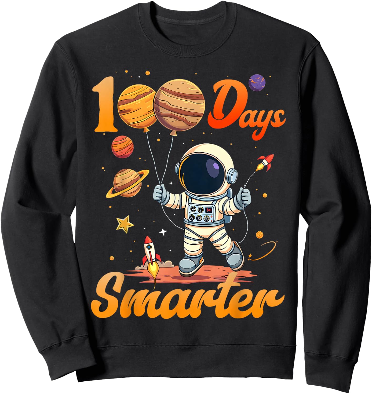 100 days smarter 100th Day Of School For Boys Girl Astronaut Sweatshirt - Sweatshirt | Black