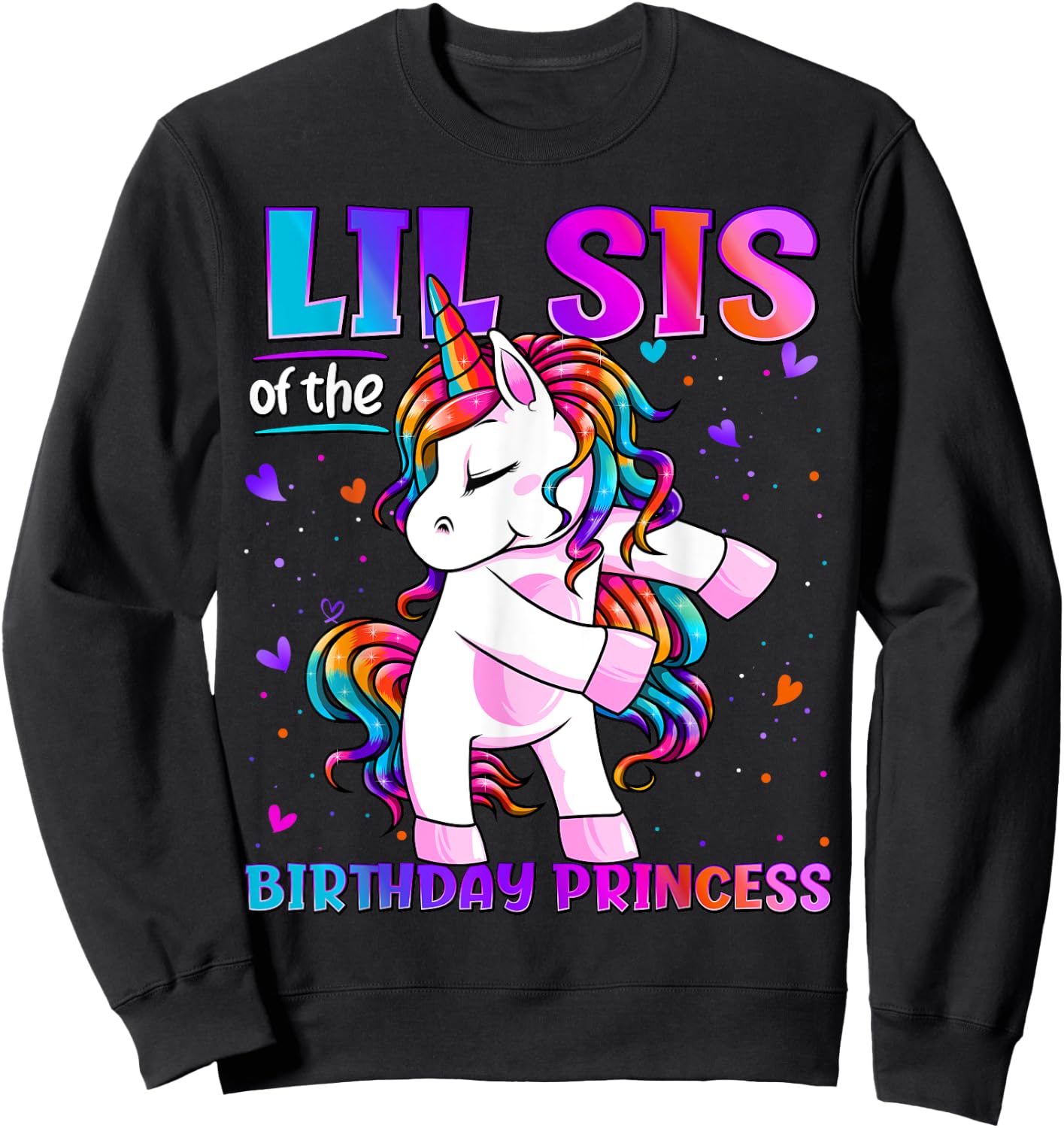 Lil Sis of the Birthday Princess Flossing Unicorn Lil Sister Sweatshirt - Sweatshirt | Black