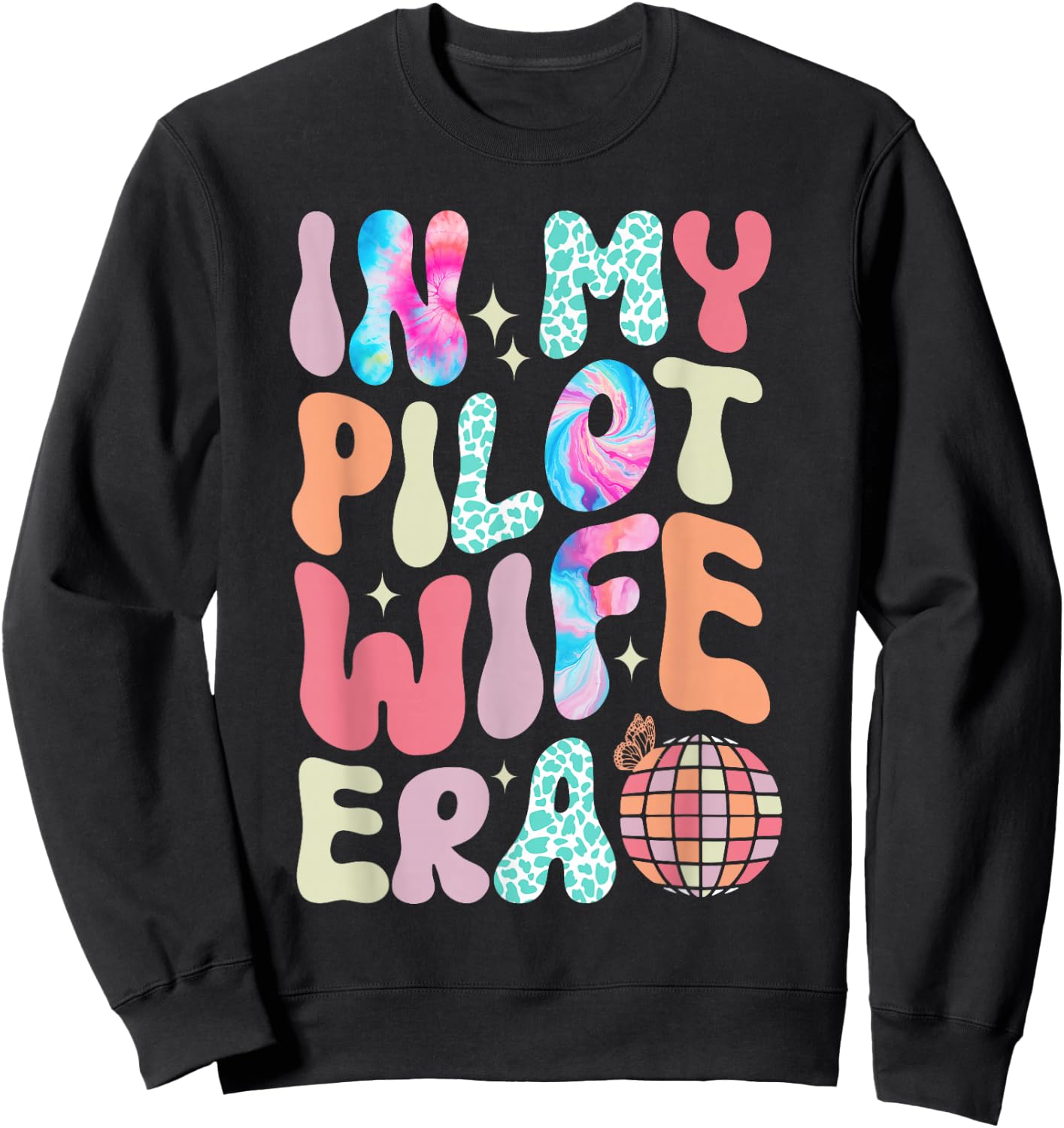 In My Pilot Wife Era Airplane Pilot Wife Airman Wife Sweatshirt - Sweatshirt | Black
