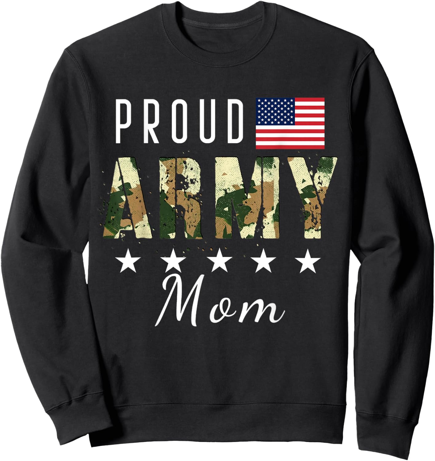 Proud Military Camouflage Proud Army Mom Mother Gift Sweatshirt - Sweatshirt | Black