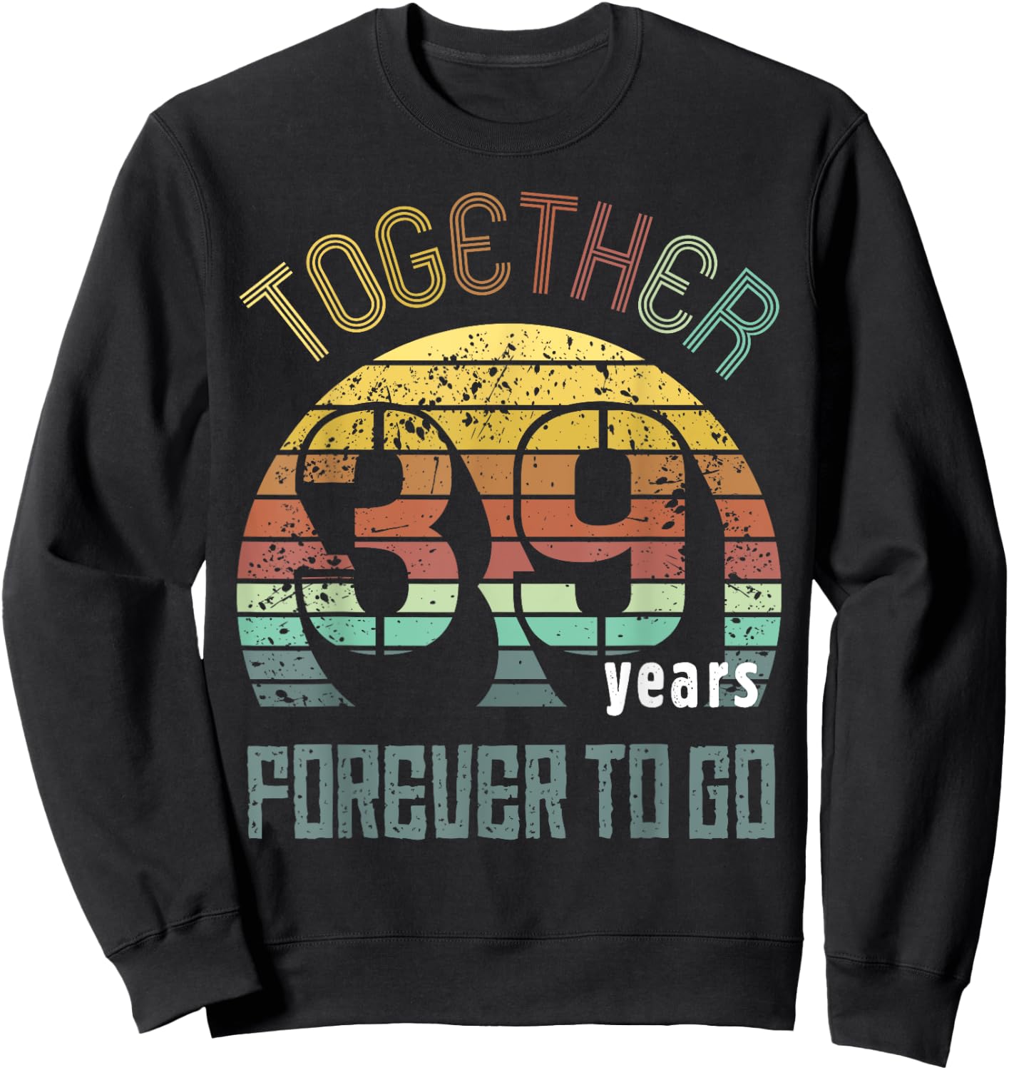 39th Years Wedding Anniversary Gifts For Couples Matching 39 Sweatshirt - Sweatshirt | Black