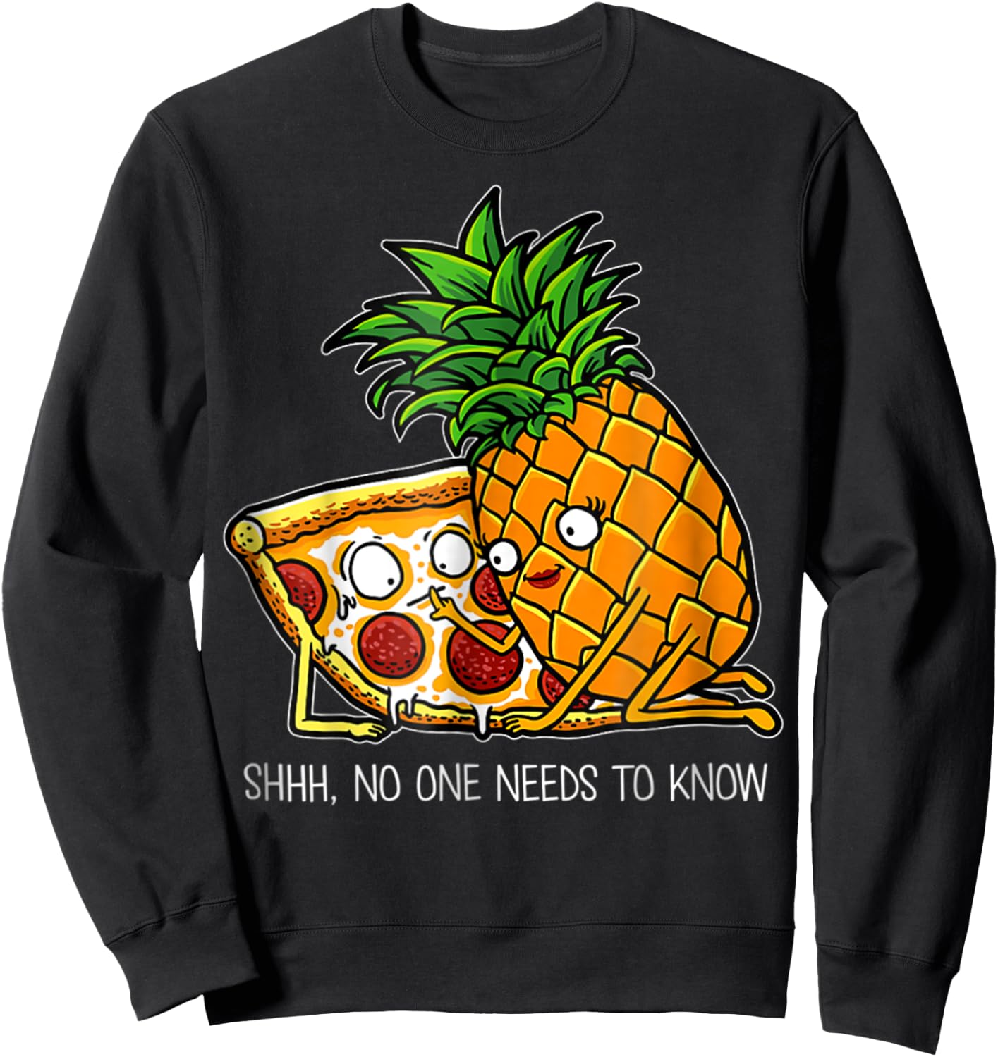 Pineapple Pizza - Funny Pepperoni Pizzas Sweatshirt - Sweatshirt | Black