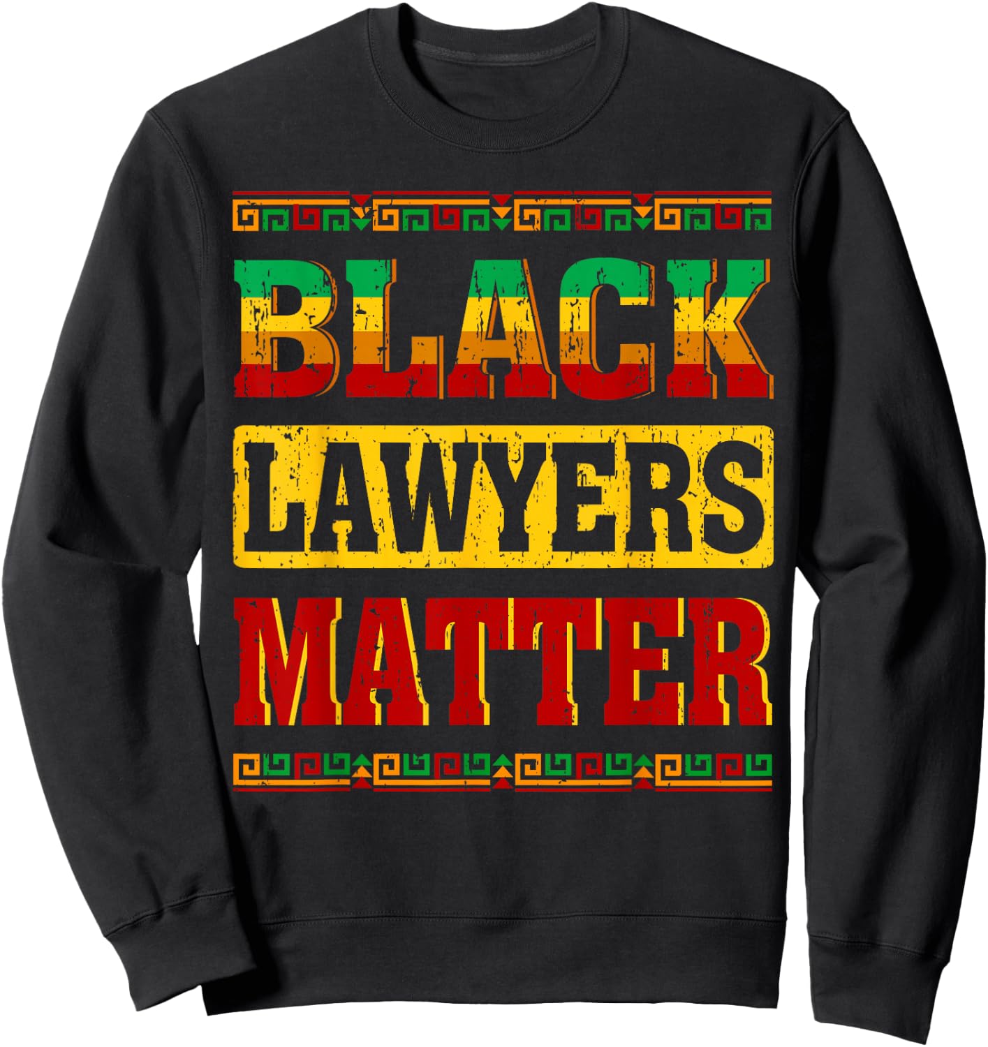 Black Month Lawyers Matter History African American Pride Sweatshirt - Sweatshirt | Black