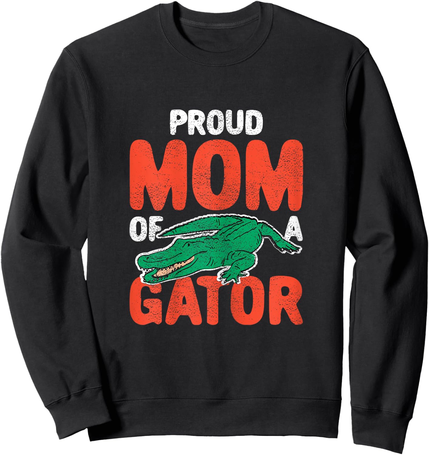Proud Gator Mom Crocodile Costume Alligator Sweatshirt - Sweatshirt | Black