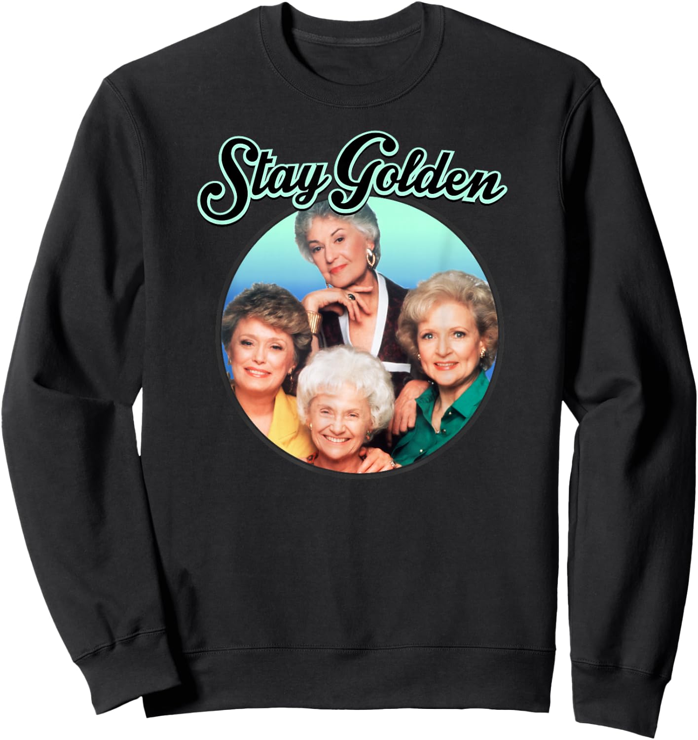 The Golden Girls - Stay Golden Sweatshirt - Sweatshirt | Black