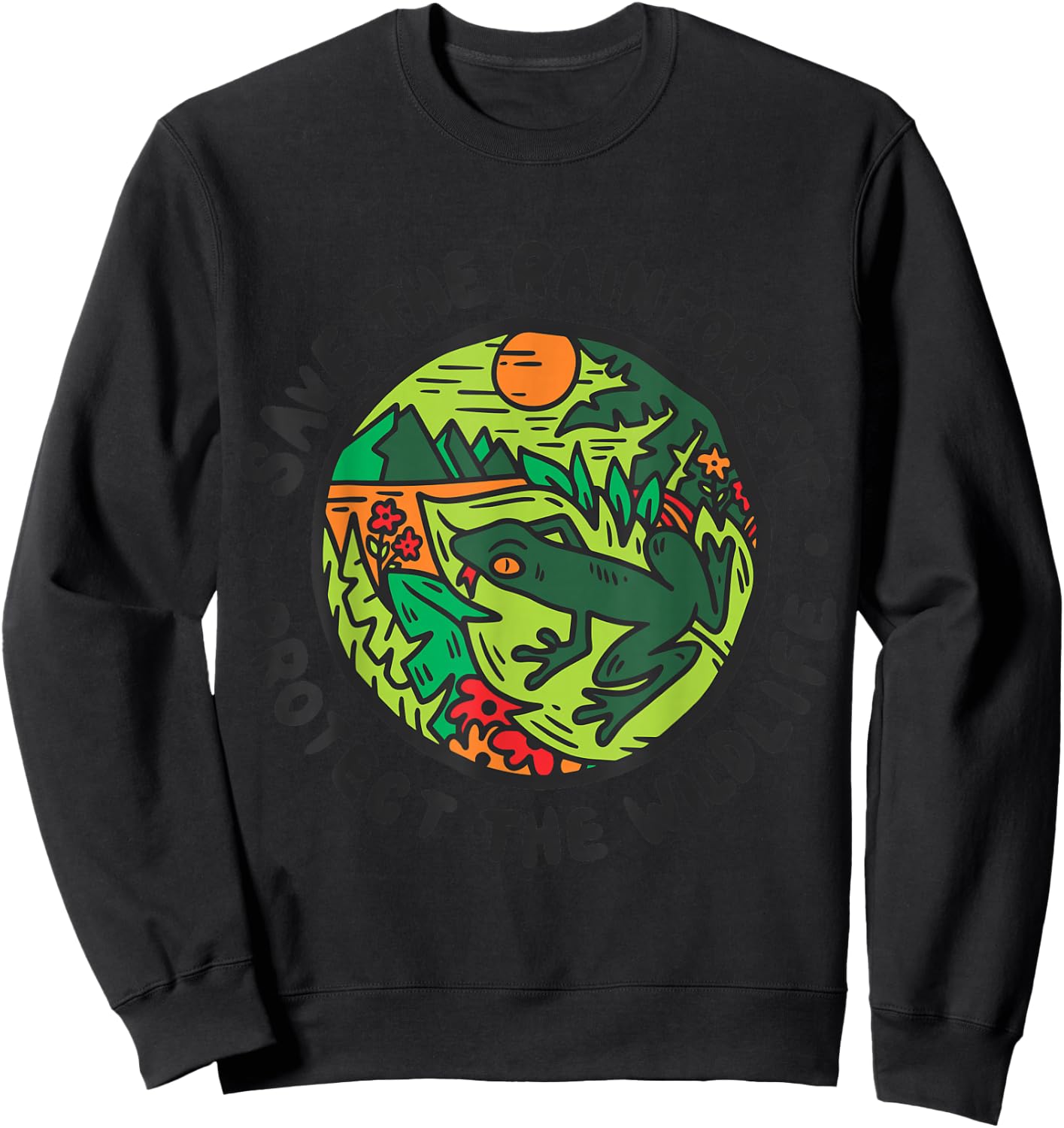 Save The Rainforest Protect The Wildlife Environment Sweatshirt - Sweatshirt | Black