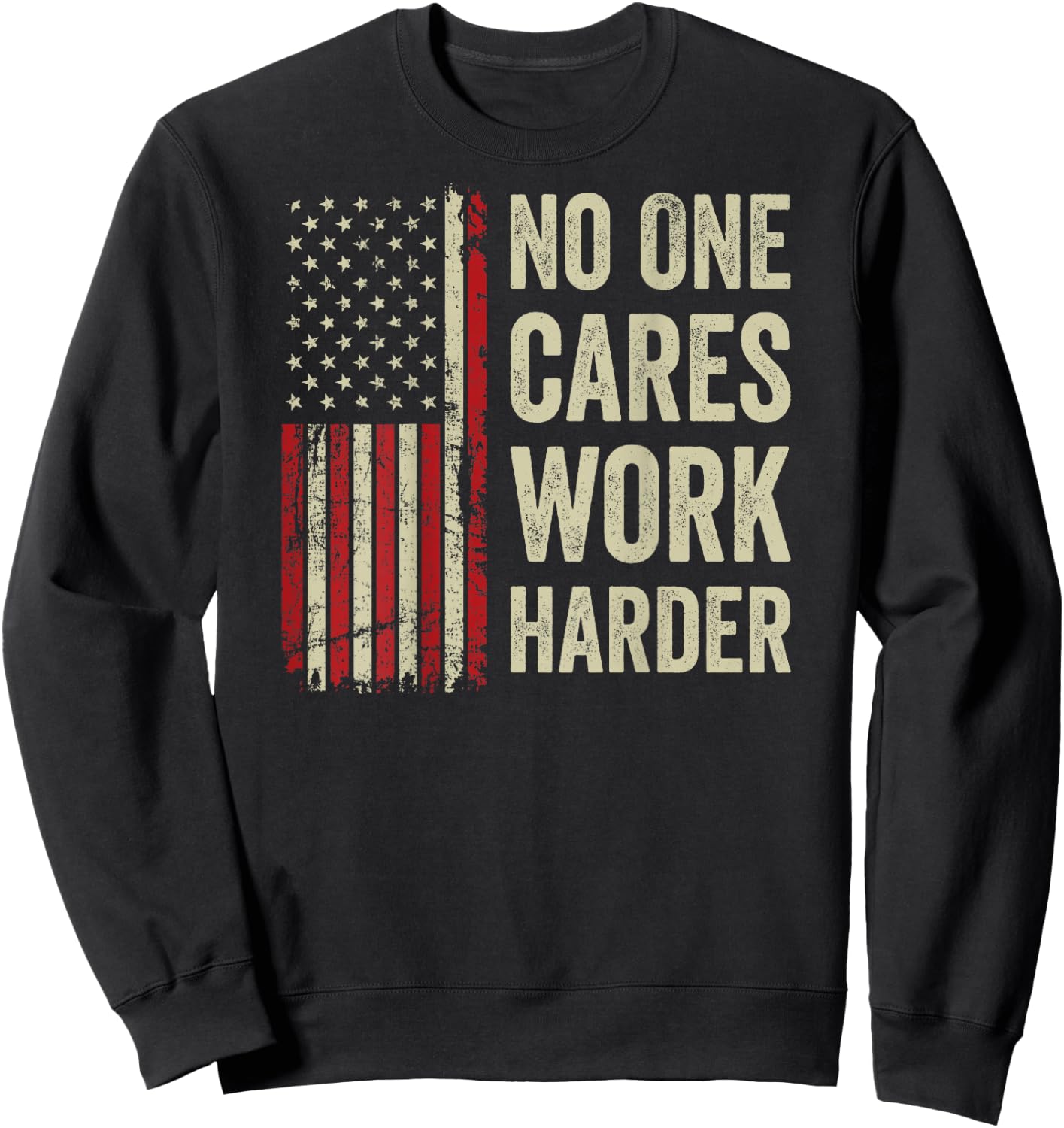 No One Cares Work Harder - Motivational Workout Gym (BACK) Sweatshirt - Sweatshirt | Black
