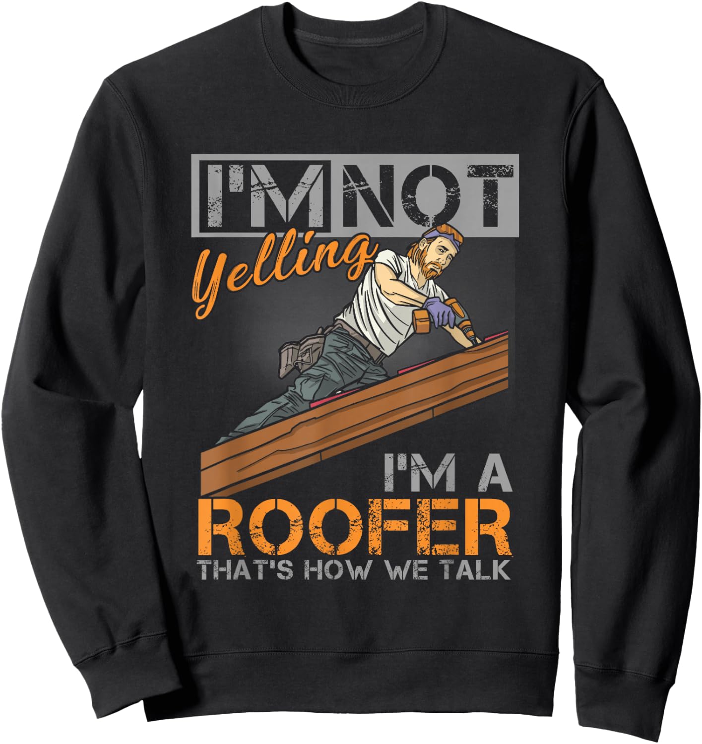 Roofer Hammer Roof Mechanic Construction Craftsman Carpenter Sweatshirt - Sweatshirt | Black