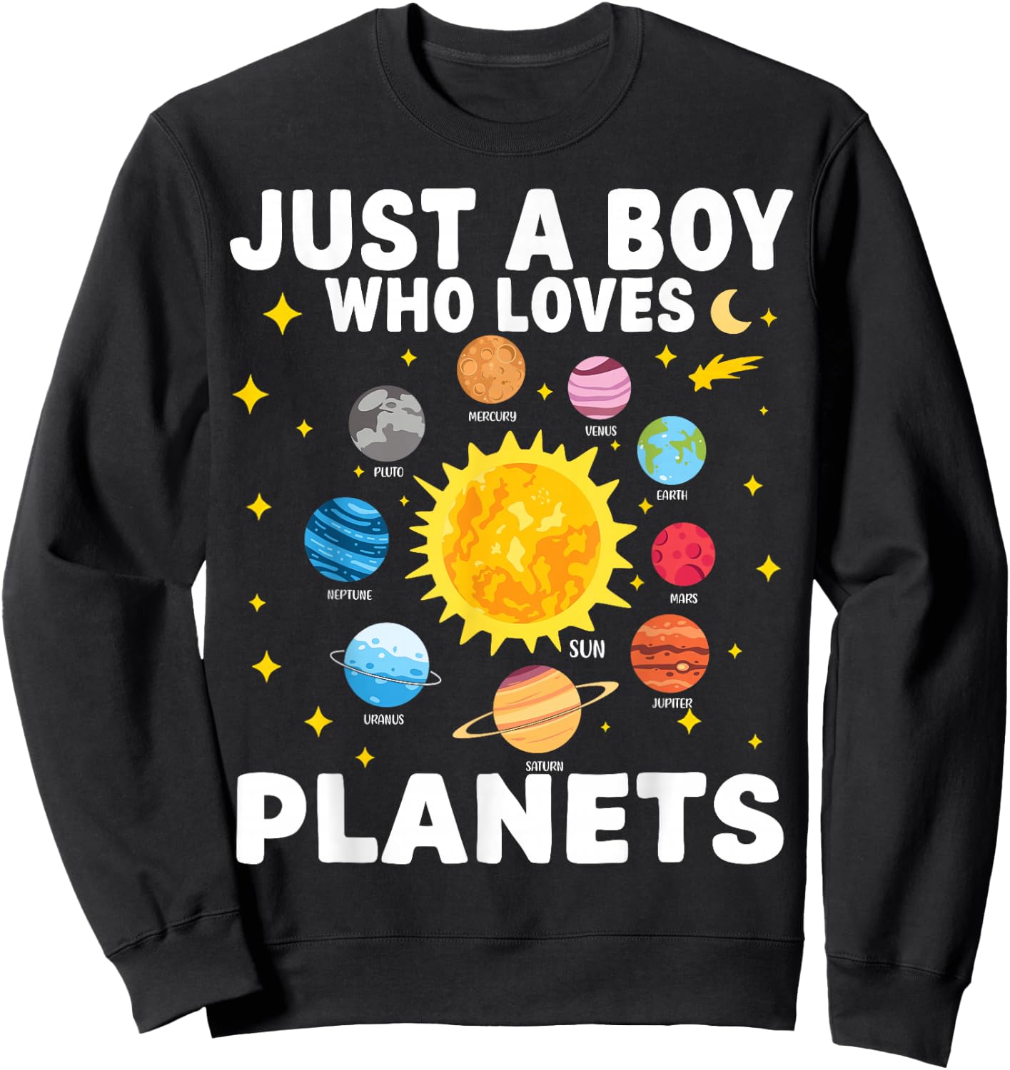 Just A Boy Who Loves Planets Solar System Space Lover Kids Sweatshirt - Sweatshirt | Black