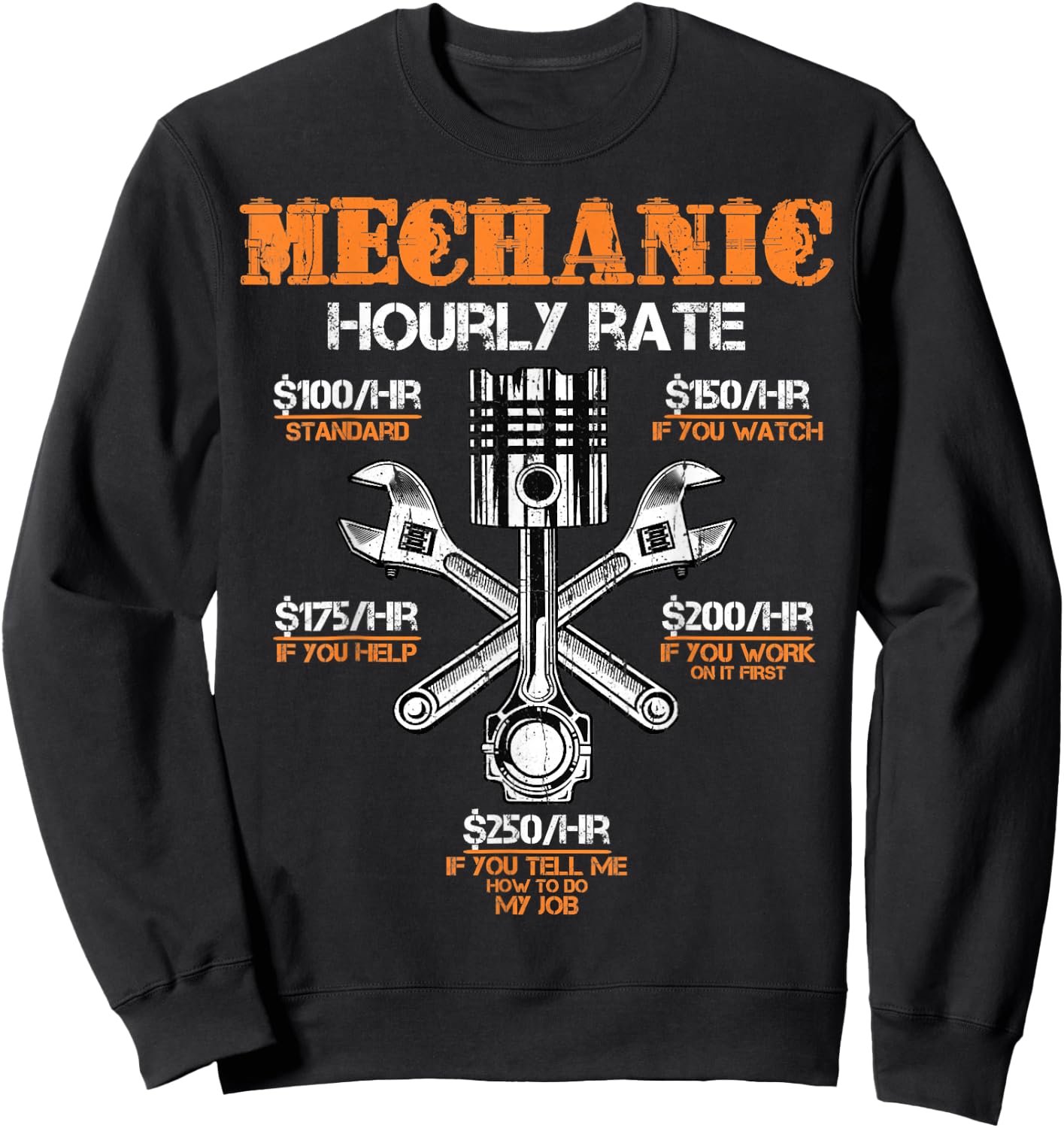 Funny Mechanic Hourly Rate Gift Shirt Labor Rates Sweatshirt - Sweatshirt | Black