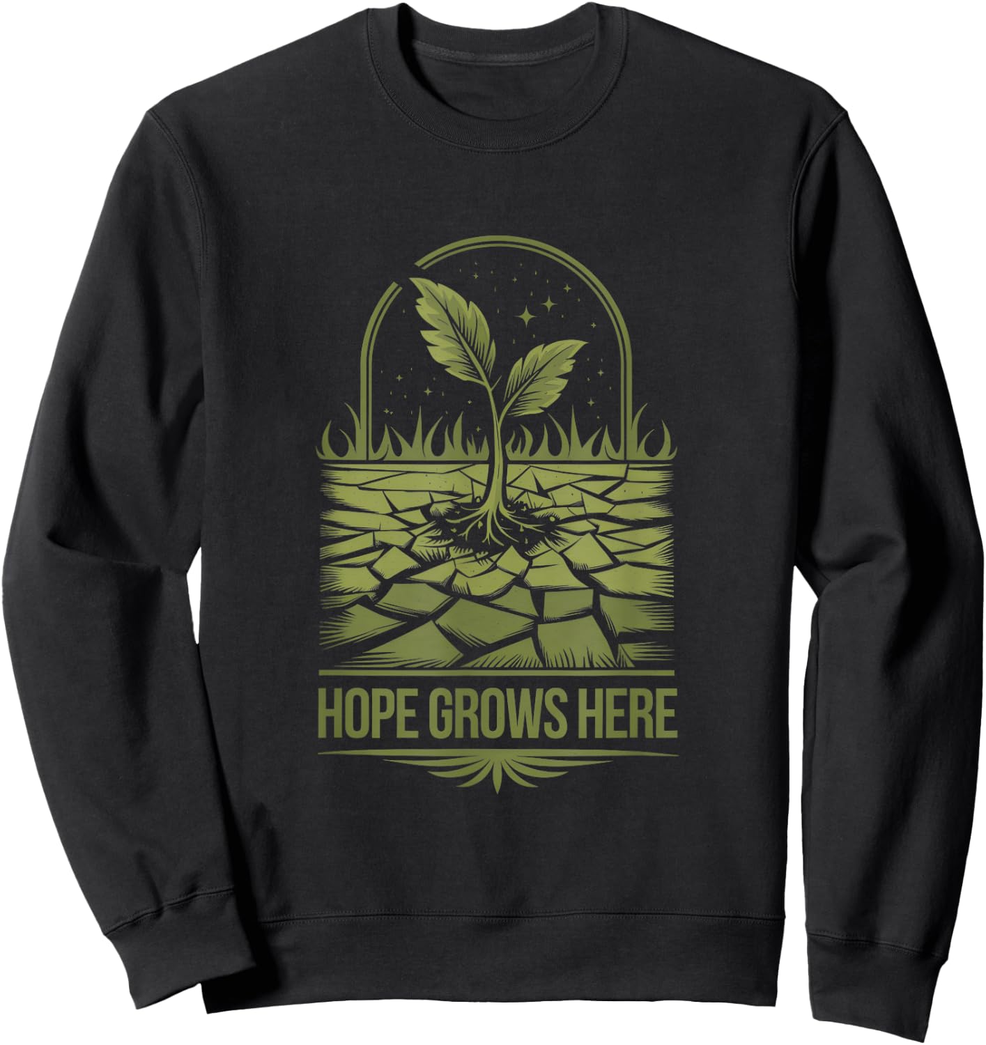 Celebrate Nature Lover Earth Day with Hope Grows Here Sweatshirt - Sweatshirt | Black