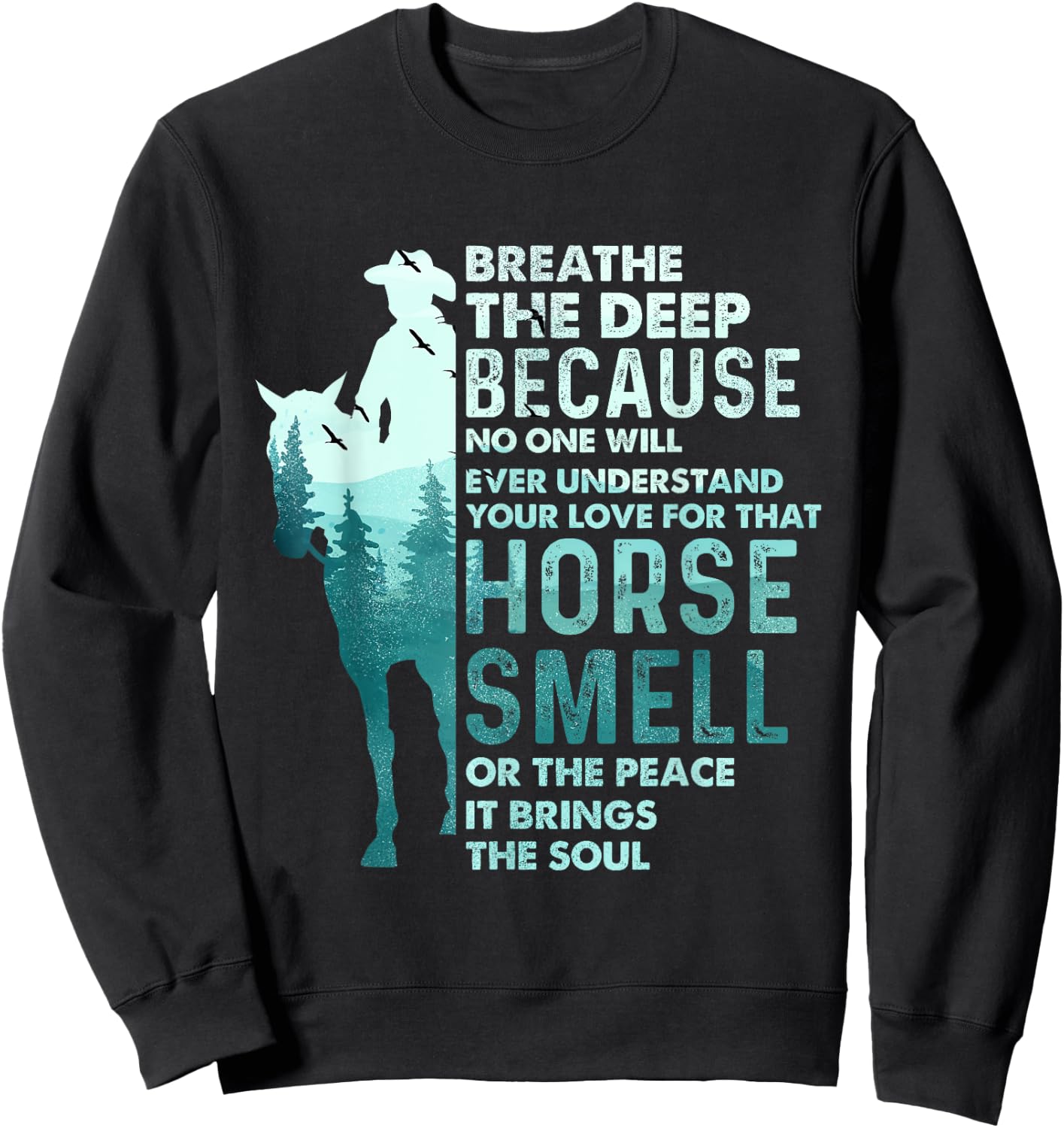 Love For That Horse Smell - Equestrian Horseback Riding Sweatshirt - Sweatshirt | Black
