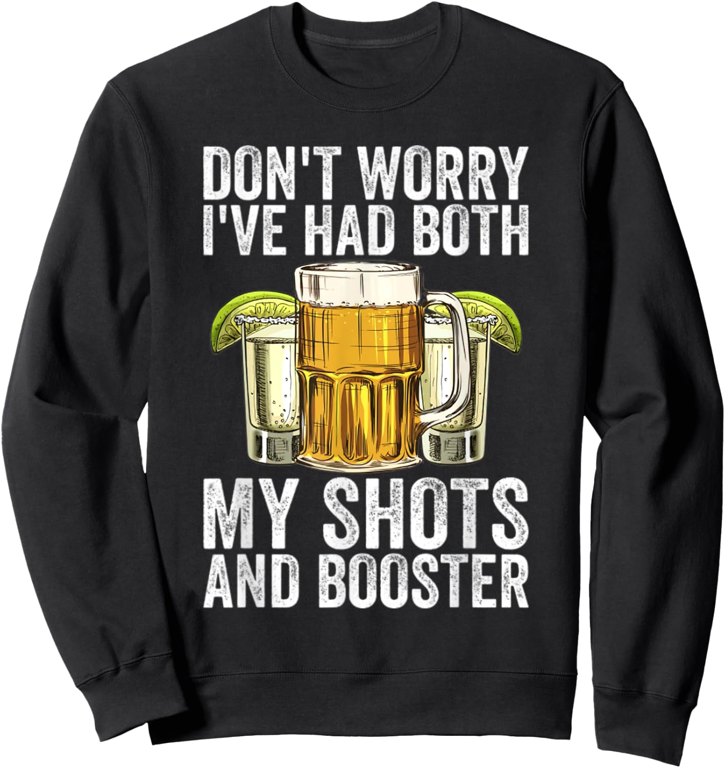 Don't Worry I've Had Both My Shots And Booster Funny Vaccine Sweatshirt - Sweatshirt | Black